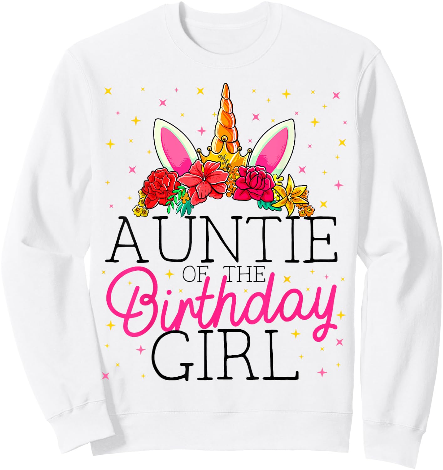 Auntie of the Birthday Girl Aunt Unicorn Birthday Sweatshirt - Sweatshirt | White