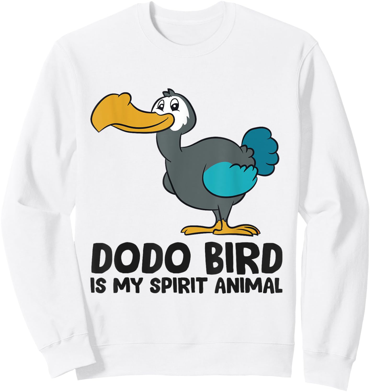 Dodo Bird Is My Spirit Animal Love Dodo Birds Sweatshirt - Sweatshirt | White