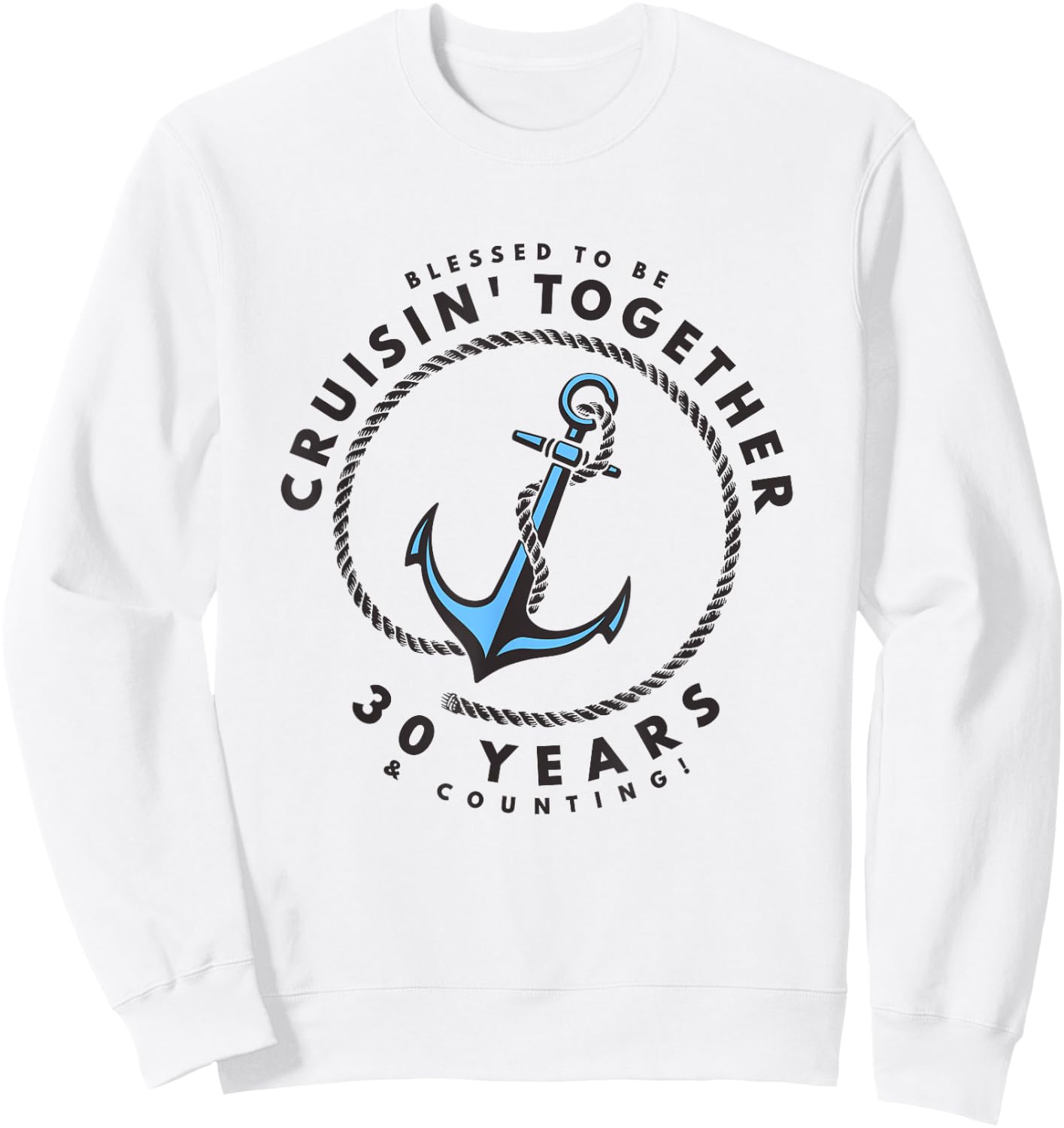 Couples Matching 30th Anniversary Cruise - Boat Anchor Sweatshirt - Sweatshirt | White