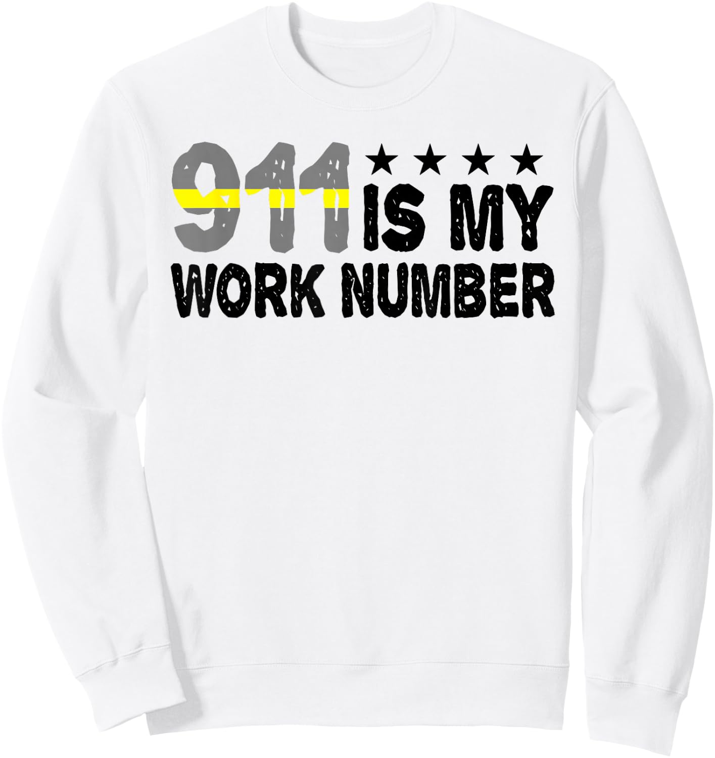 Dispatcher Emergency 911 is My Work Number Sweatshirt - Sweatshirt | White