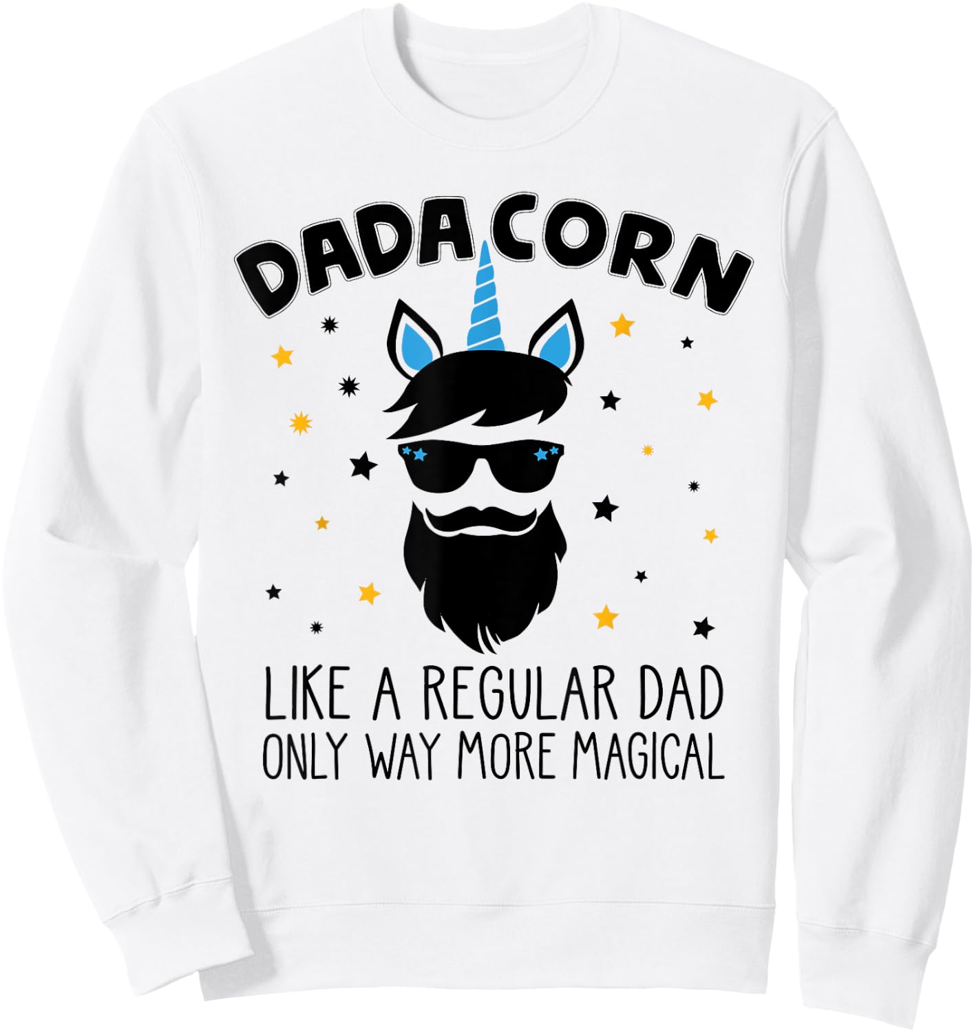 Dadacorn Gift Father's Day Daddy Beard Graphic Dad Unicorn Sweatshirt - Sweatshirt | White