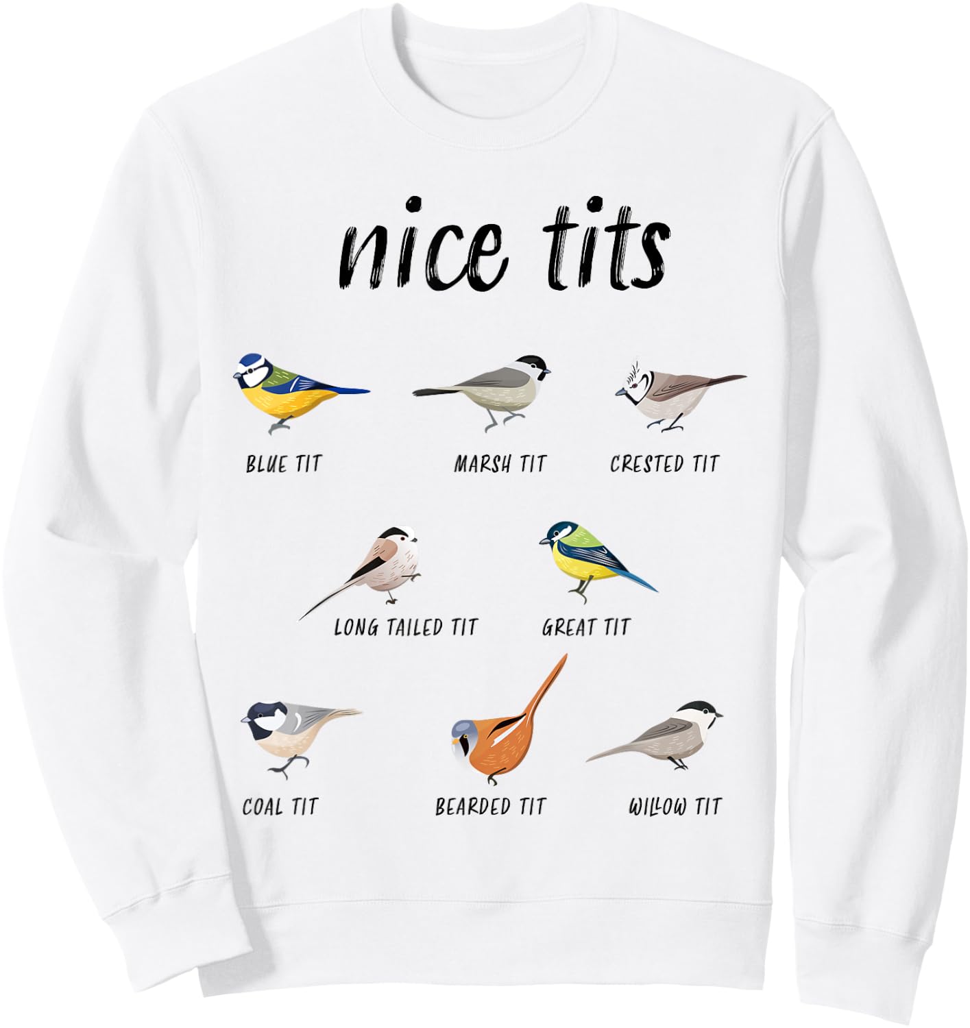 Funny "Nice tits" bird watching Gift Birder Men & Women Sweatshirt - Sweatshirt | White