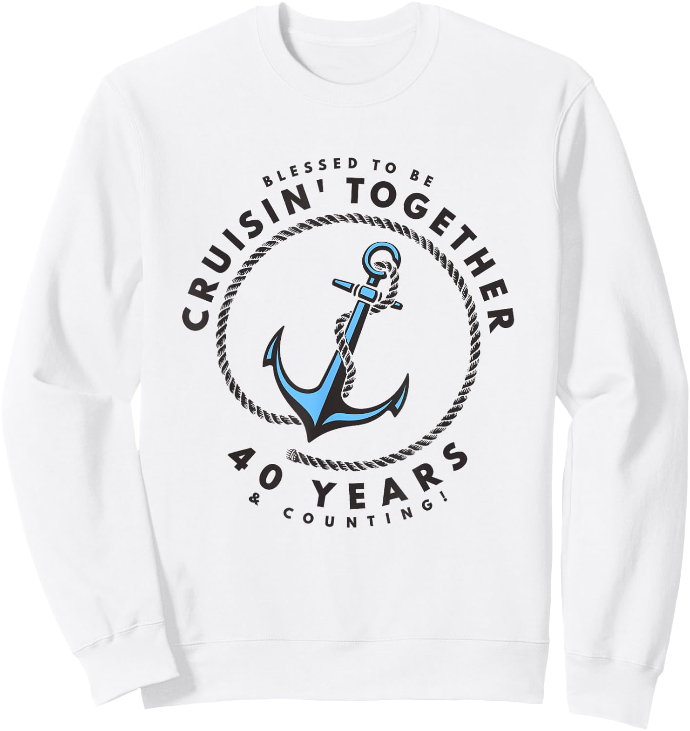 Couples Matching 40th Anniversary Cruise - Boat Anchor Sweatshirt - Sweatshirt | White