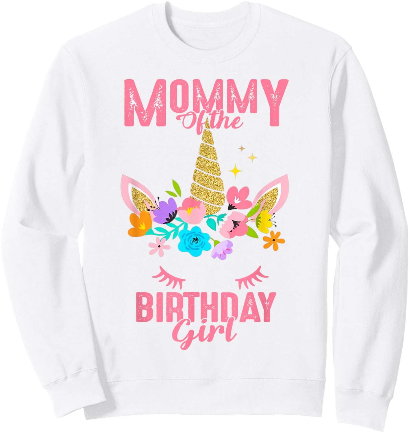 Mommy of the Birthday Girl Cute Unicorn Birthday Matching Sweatshirt - Sweatshirt | White