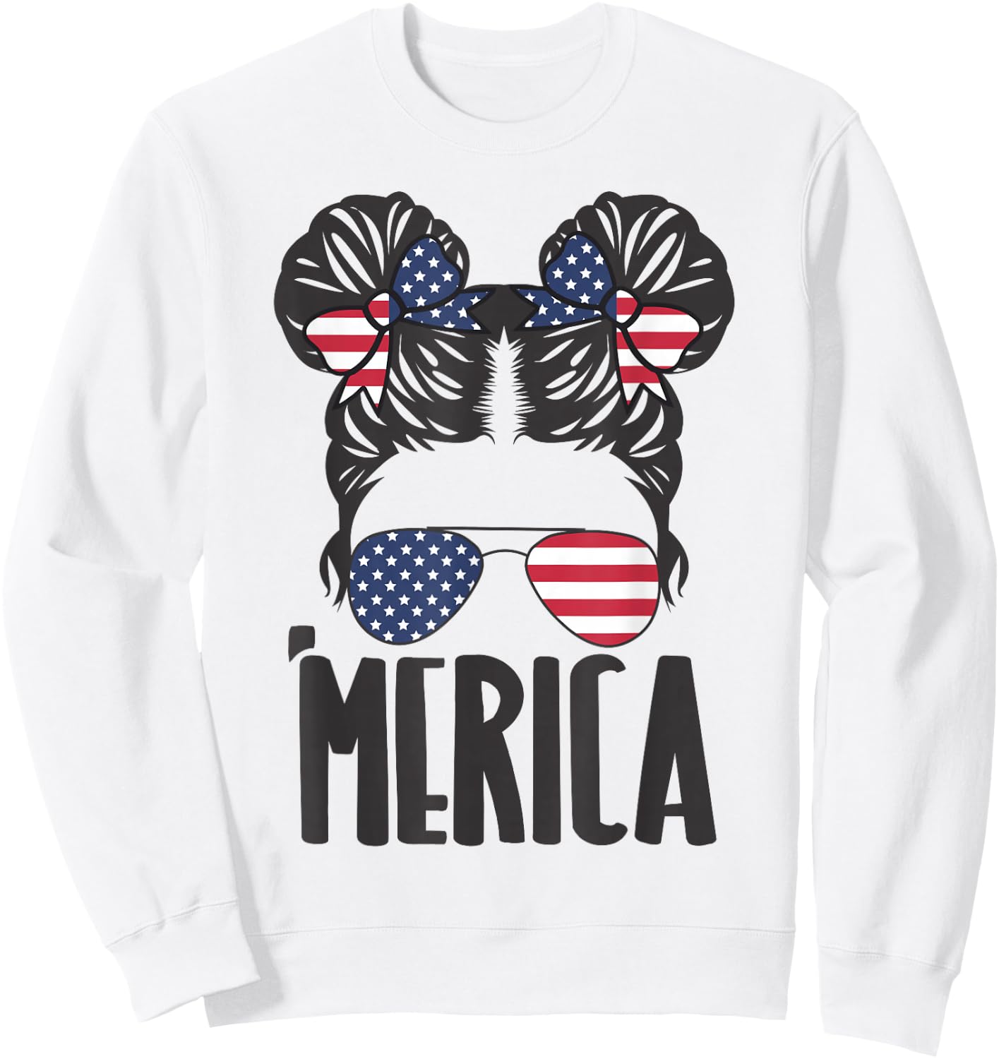 Messy Bun Merica Sunglasses Women Girls USA Flag 4th of July Sweatshirt - Sweatshirt | White