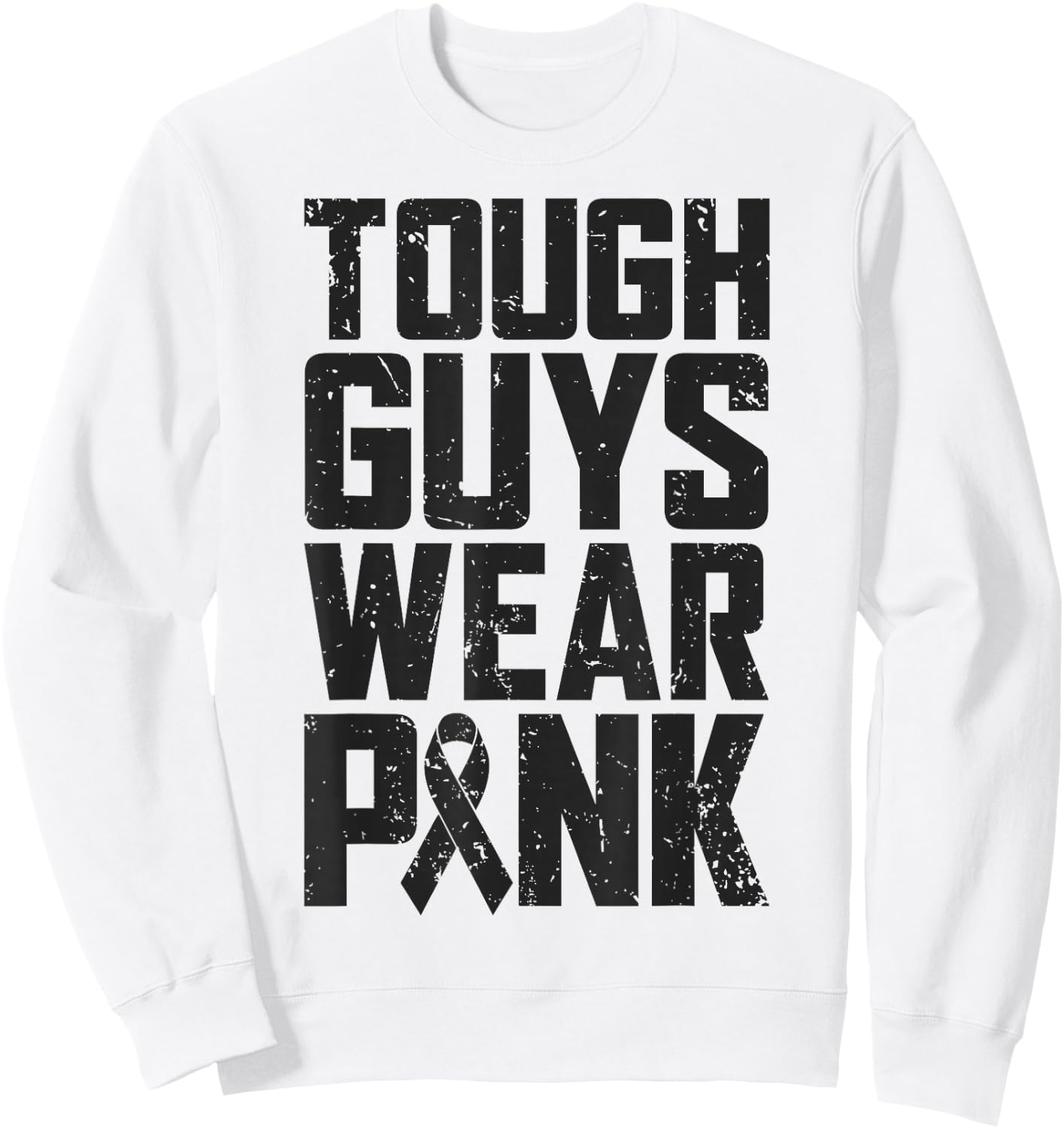 Tough Guys Wear Pink Breast Cancer Awareness Men Boys Gifts Sweatshirt - Sweatshirt | White