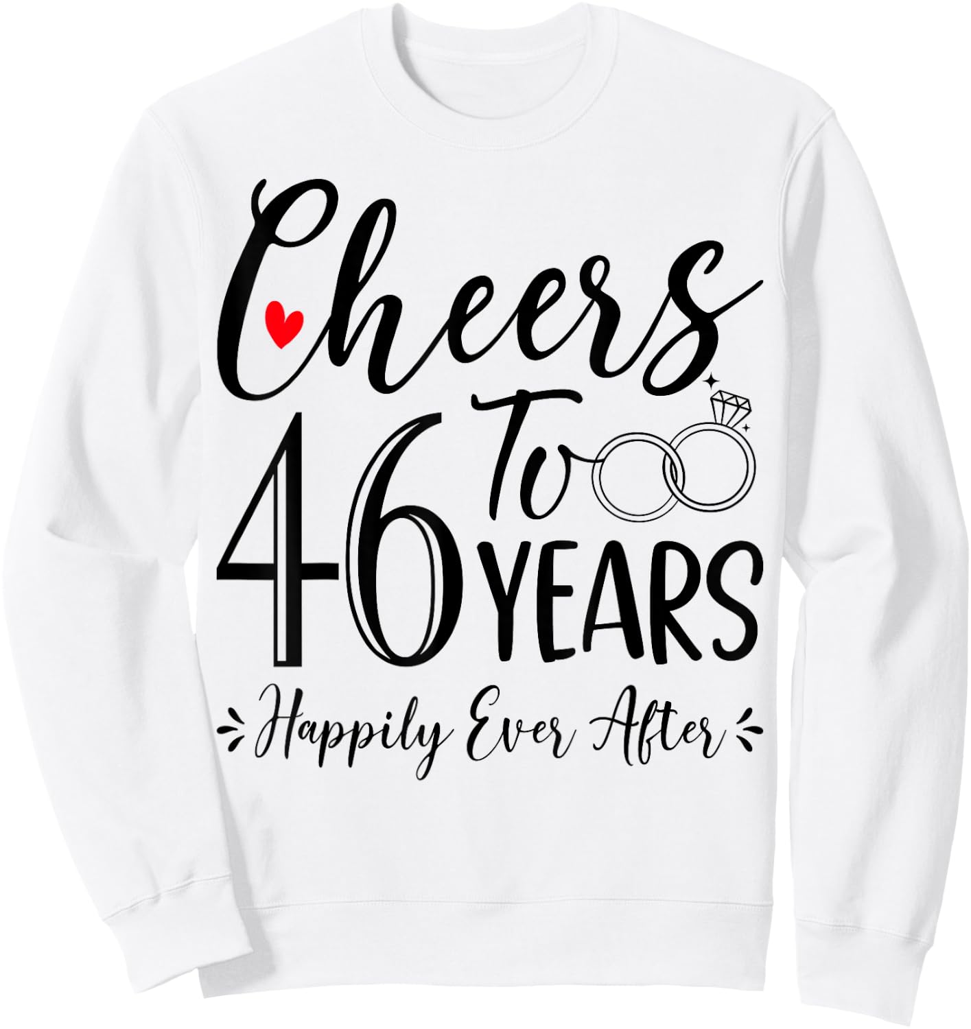 Cheers To 46 Years - 46th Wedding Anniversary Husband Wife Sweatshirt - Sweatshirt | White