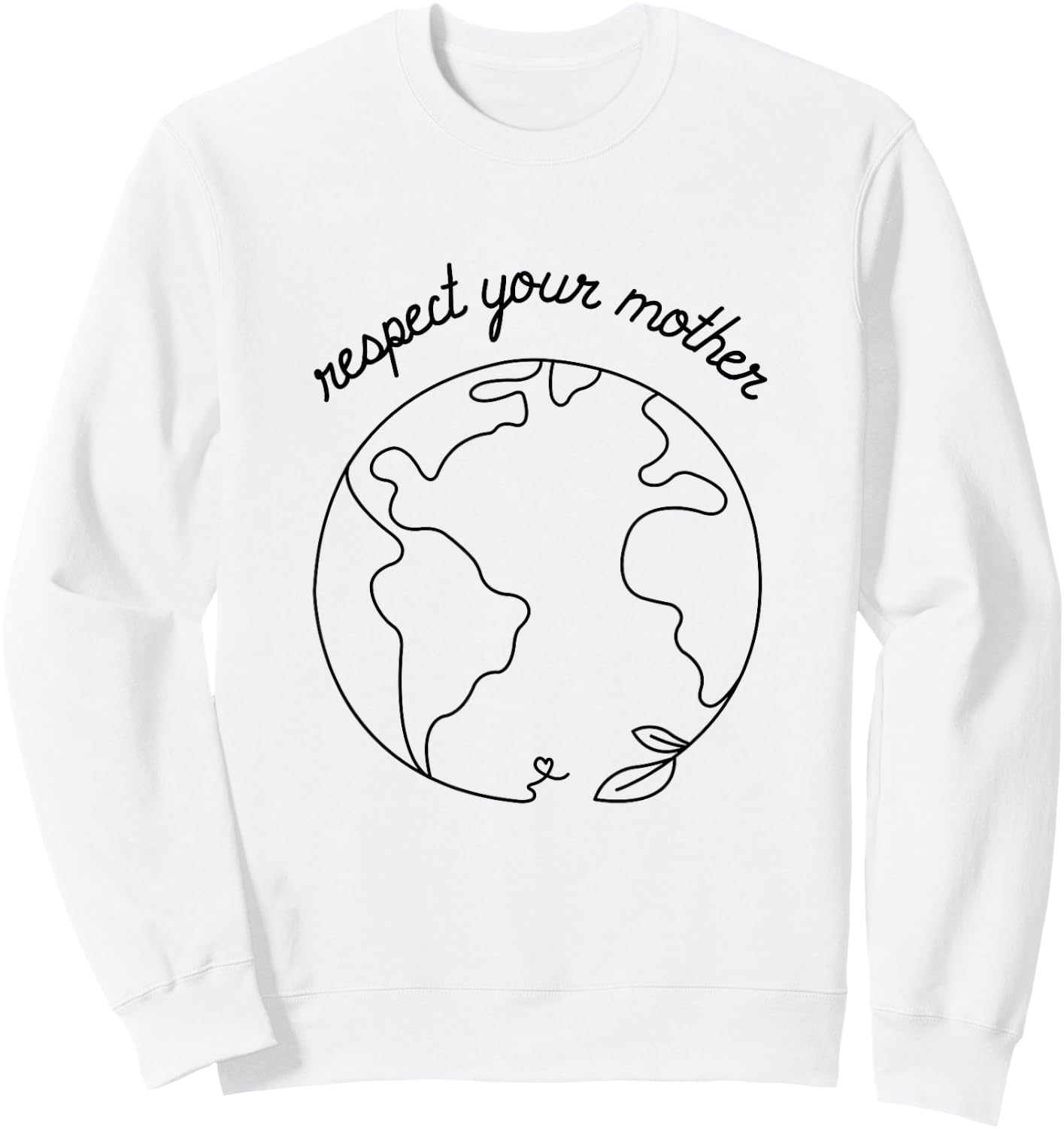 Respect Your Mother Globe Mother Earth Day Environmentalist Sweatshirt - Sweatshirt | White