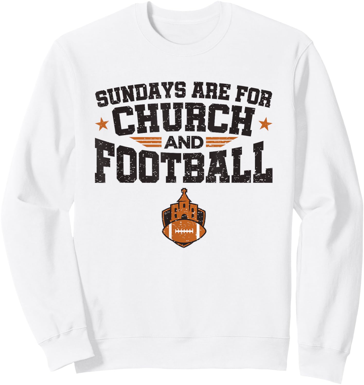 Football Fan Sundays Are For Church And Football Sweatshirt - Sweatshirt | White