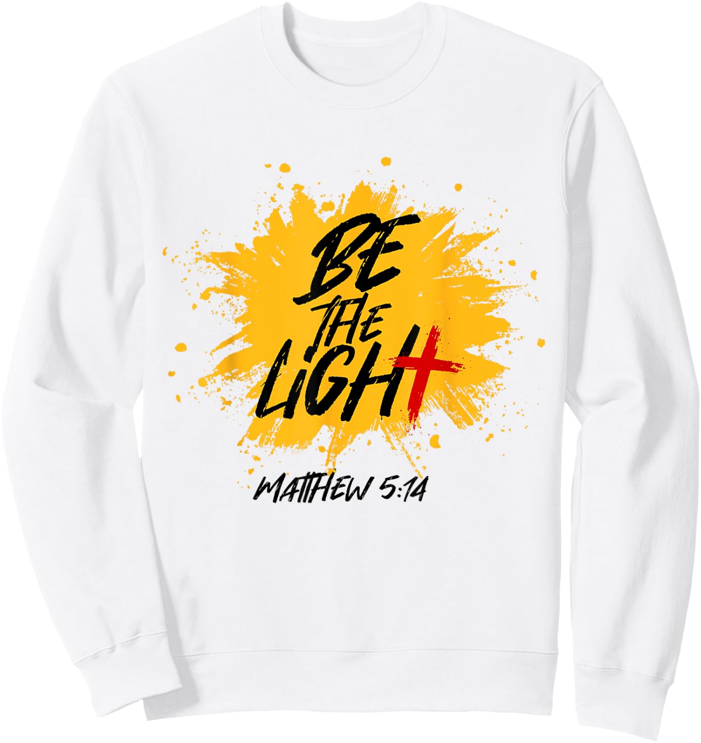 Christian Bible Verse Be The Light Matthew 5:14 Sweatshirt - Sweatshirt | White