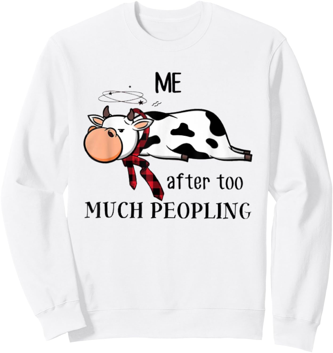 Funny Cow too much peopling for cow lover Classic Sweatshirt - Sweatshirt | White