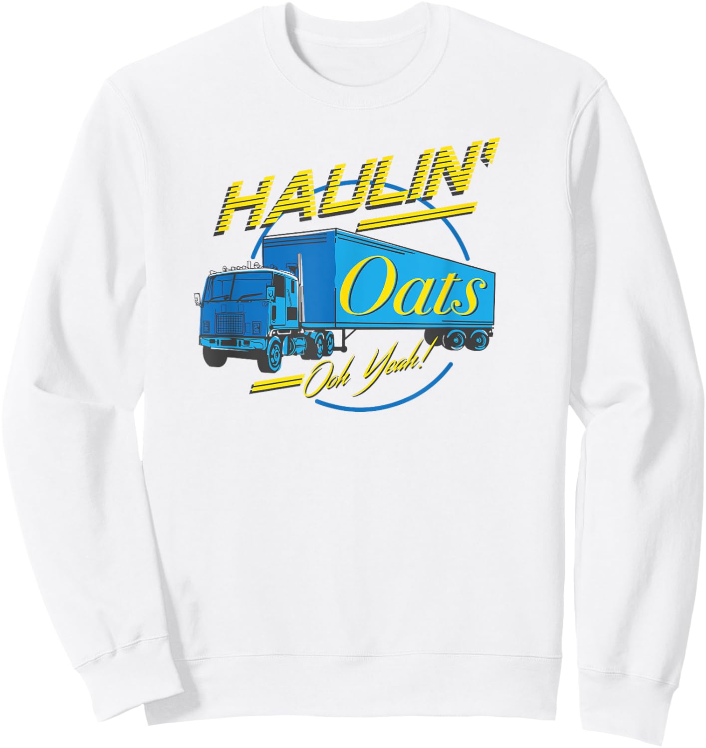 Haulin' Oats Sweatshirt - Sweatshirt | White