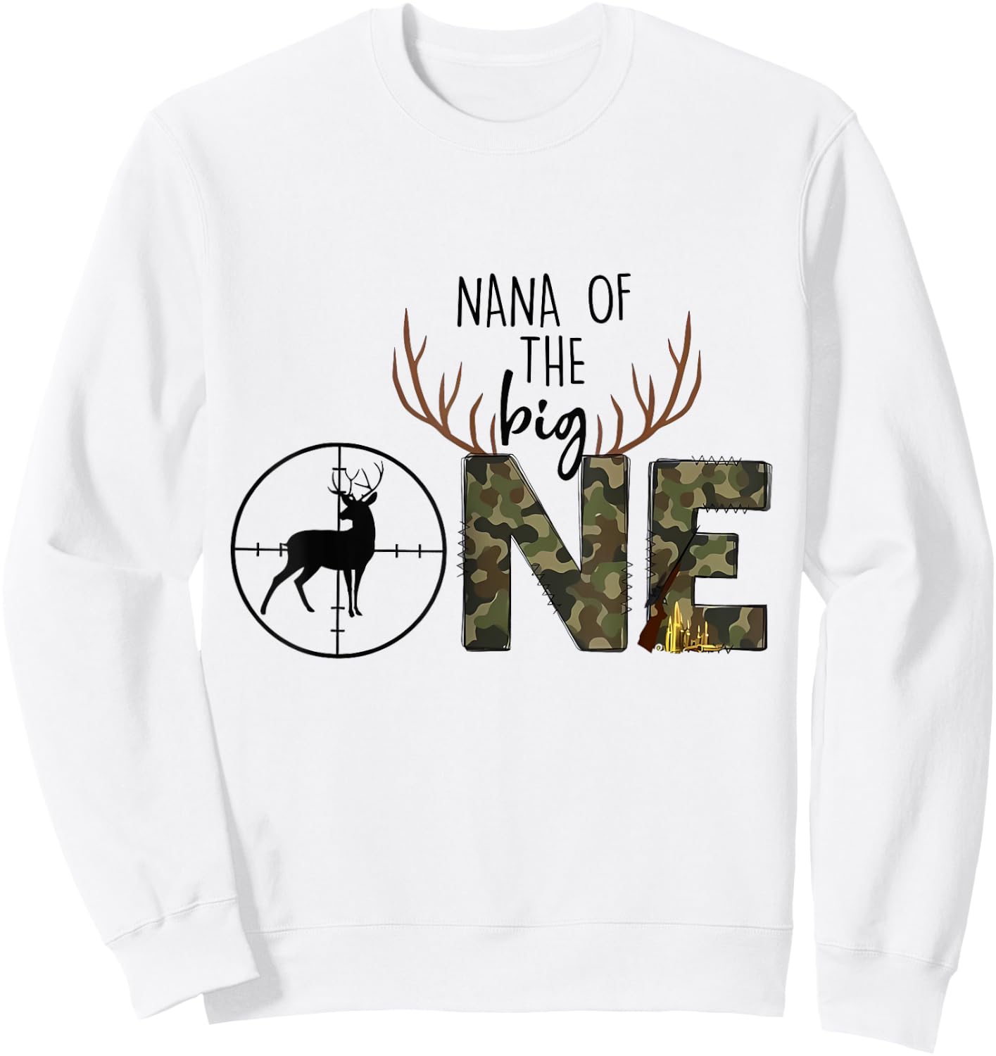 Nana Of The Big One Hunting Birthday Party Duck Deer Hunter Sweatshirt - Sweatshirt | White