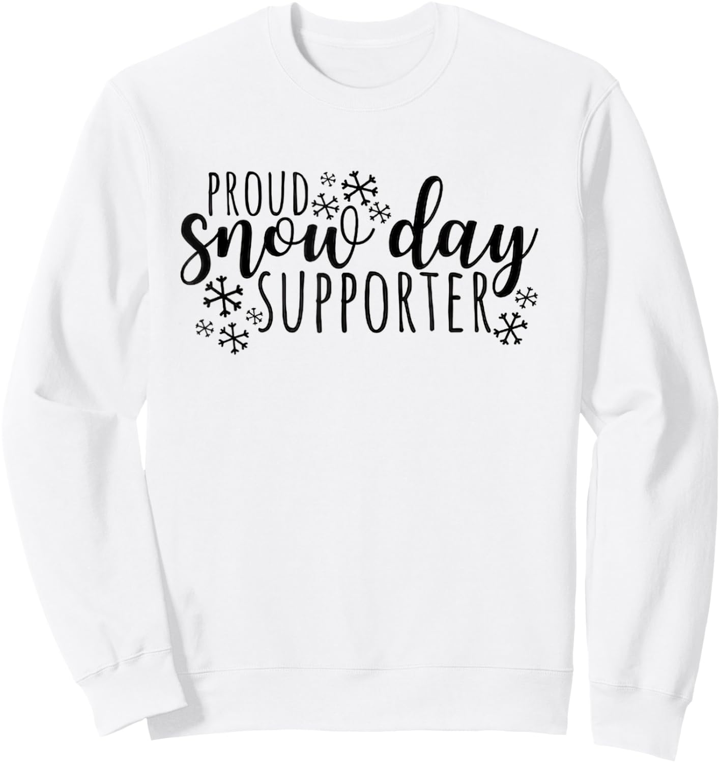 Proud Snow Day Supporter Christmas Teacher Funny Snow Day Sweatshirt - Sweatshirt | White