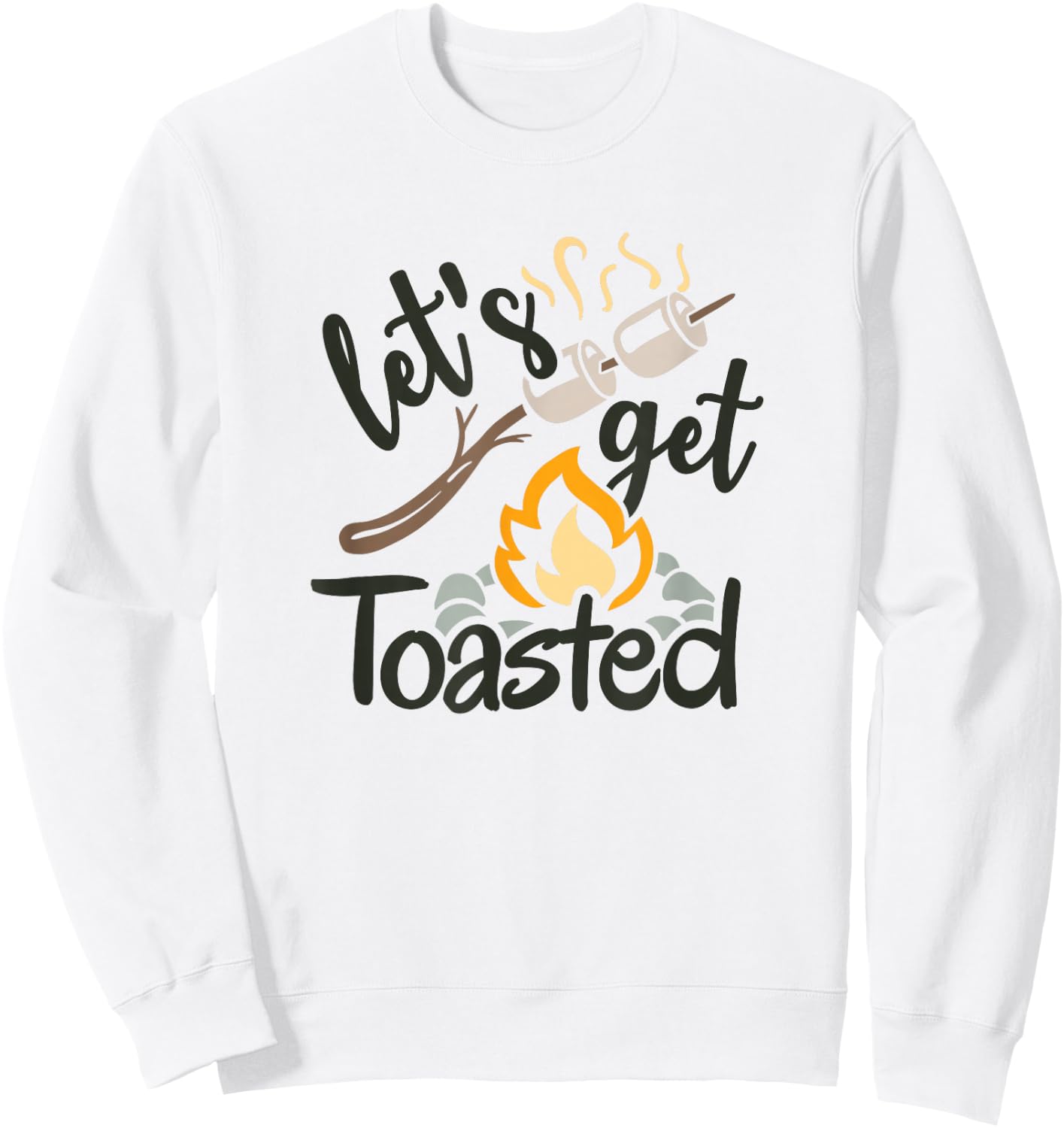 Let's Get Toasted Camping and Hiking Sweatshirt - Sweatshirt | White