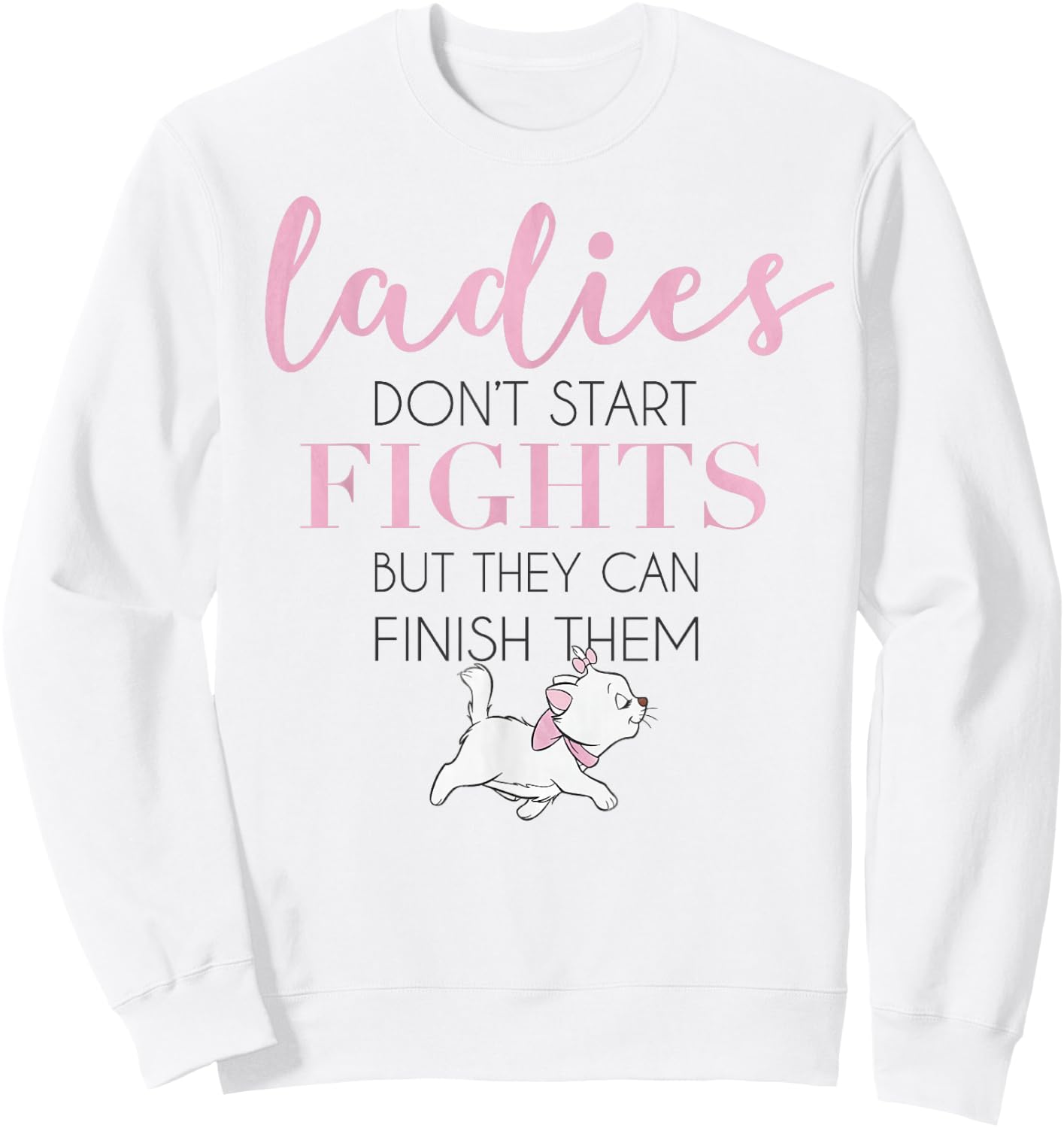 Disney The Aristocats Marie Ladies Don't Start Fights Sweatshirt - Sweatshirt | White