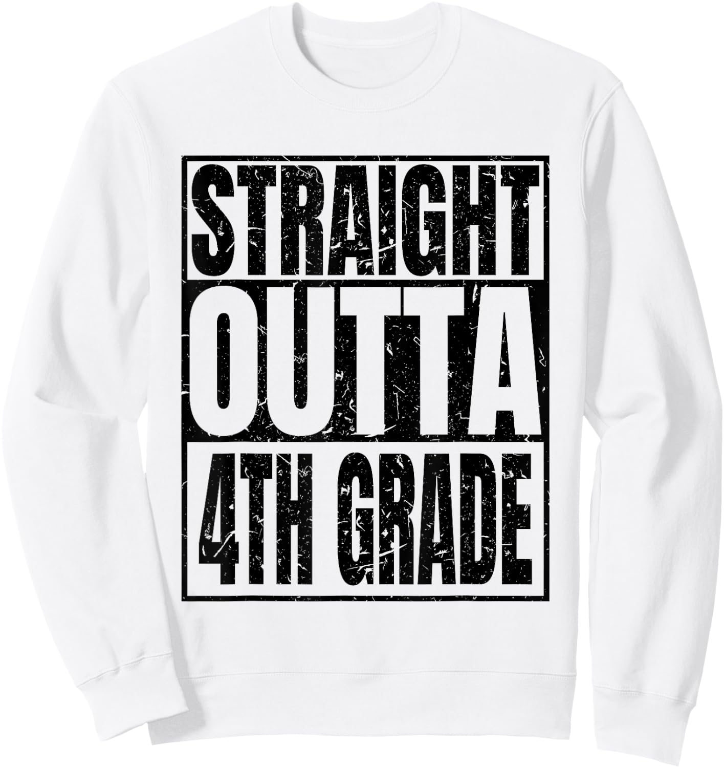 Straight Outta 4th Grade Graduation 2025 Degree Class Gifts Sweatshirt - Sweatshirt | White
