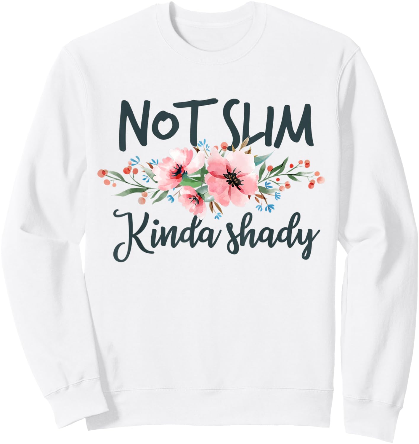 Not Slim Kinda Shady floral Sweatshirt - Sweatshirt | White