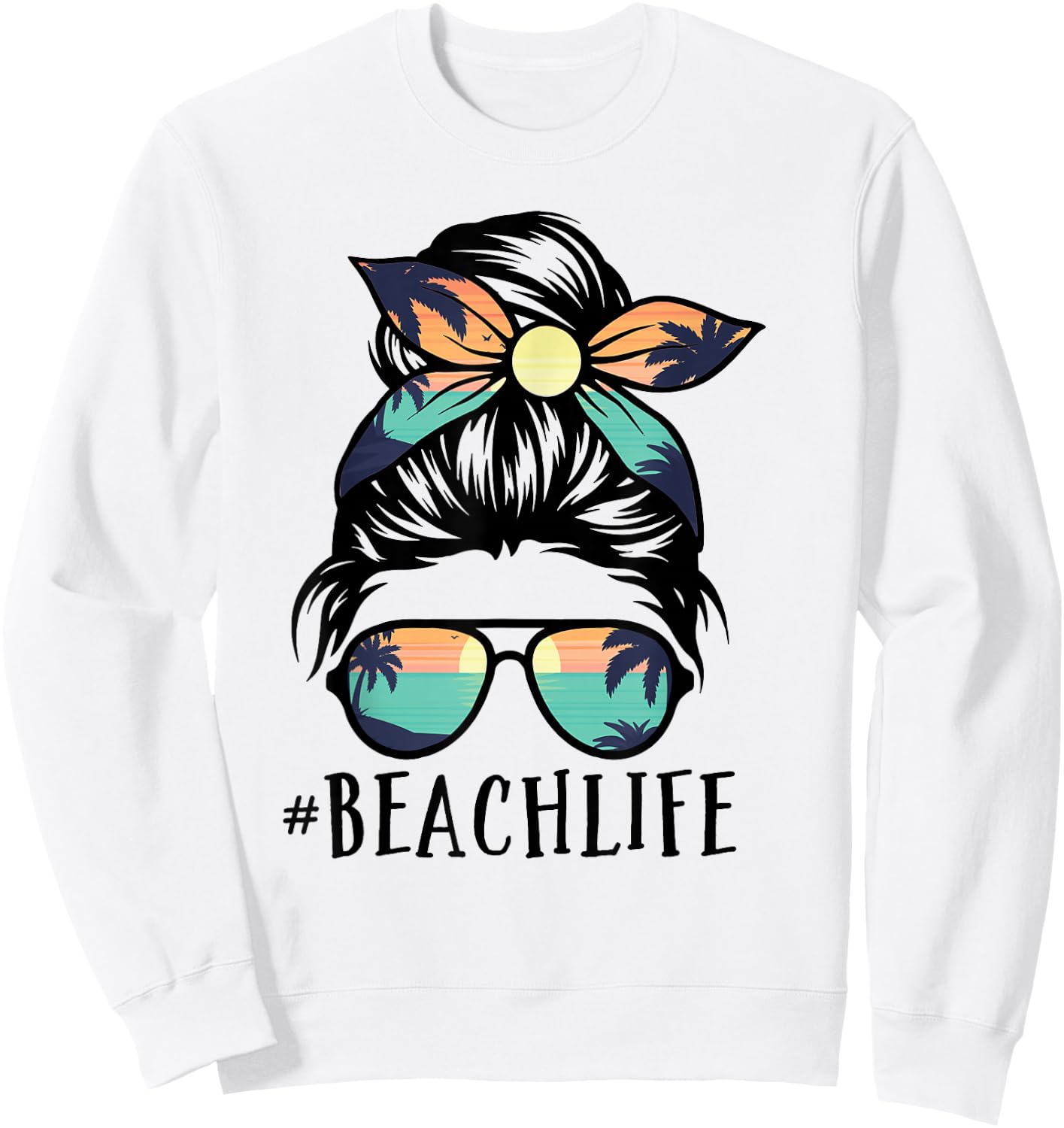 Beach Life Shirts Messy Bun Summer Hawaiian Hawaii Sweatshirt - Sweatshirt | White