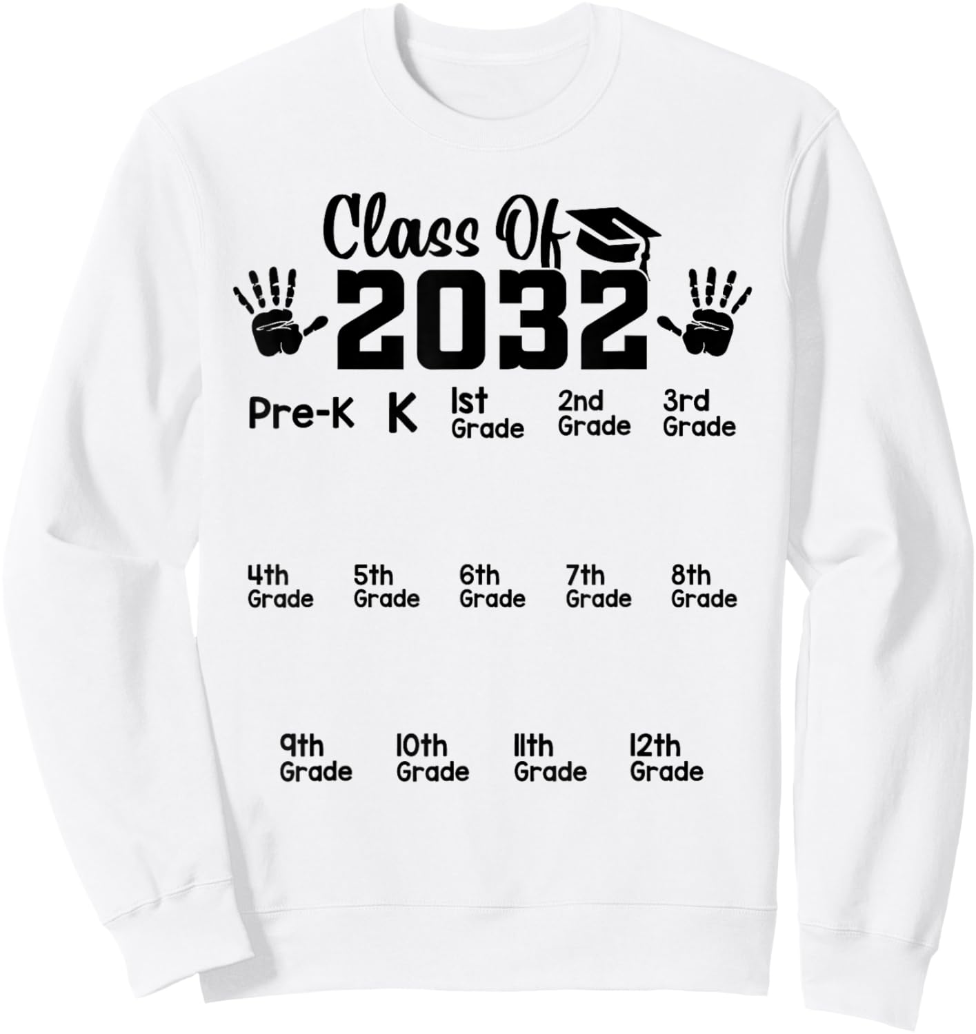 Class of 2032 Grow With Me Handprint Pre-k 12th Grade Sweatshirt - Sweatshirt | White