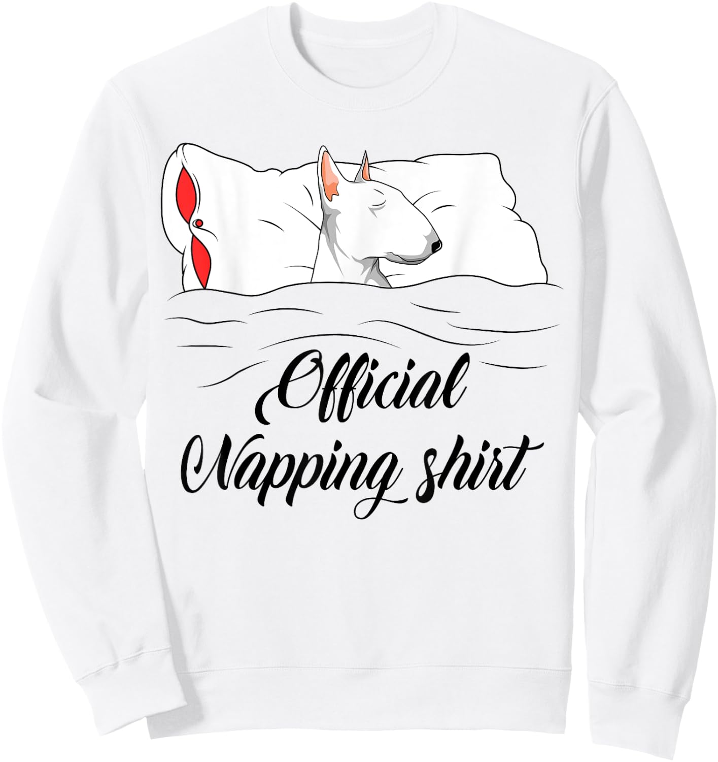 Sleeping Bull Terrier Pyjamas Dog Lover Official Napping Sweatshirt - Sweatshirt | White