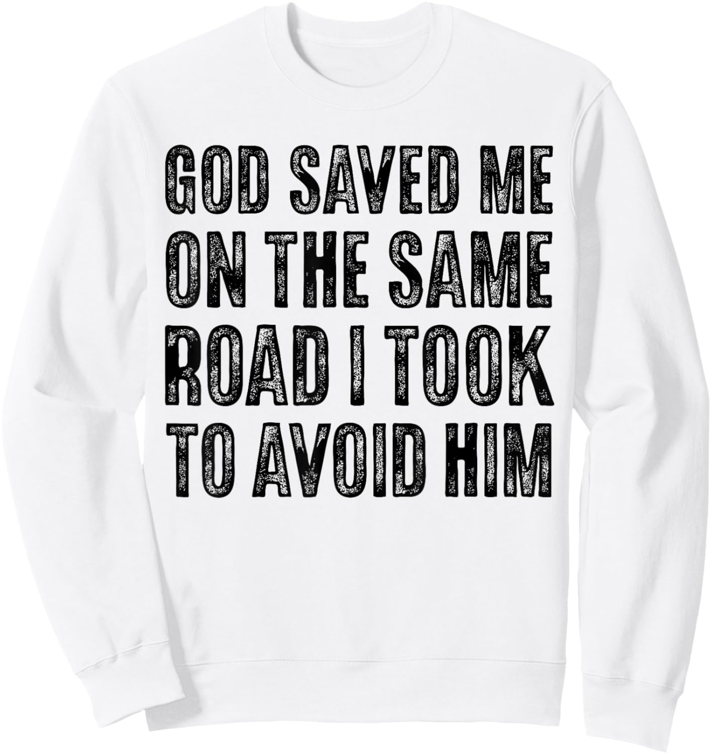 God Saved Me So I Have Faith Over Fear, Jesus Loves You Sweatshirt - Sweatshirt | White
