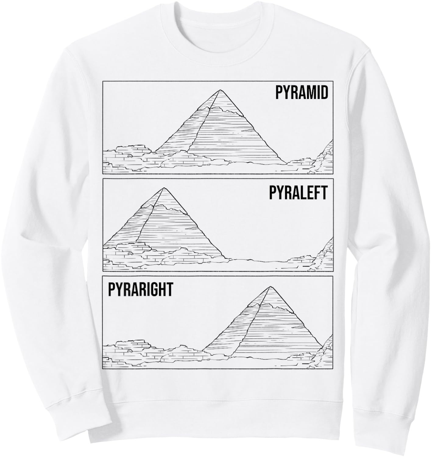 Pyramid Meme Funny Ancient Egypt Pyramids Egyptian Gift Sweatshirt - Sweatshirt | White