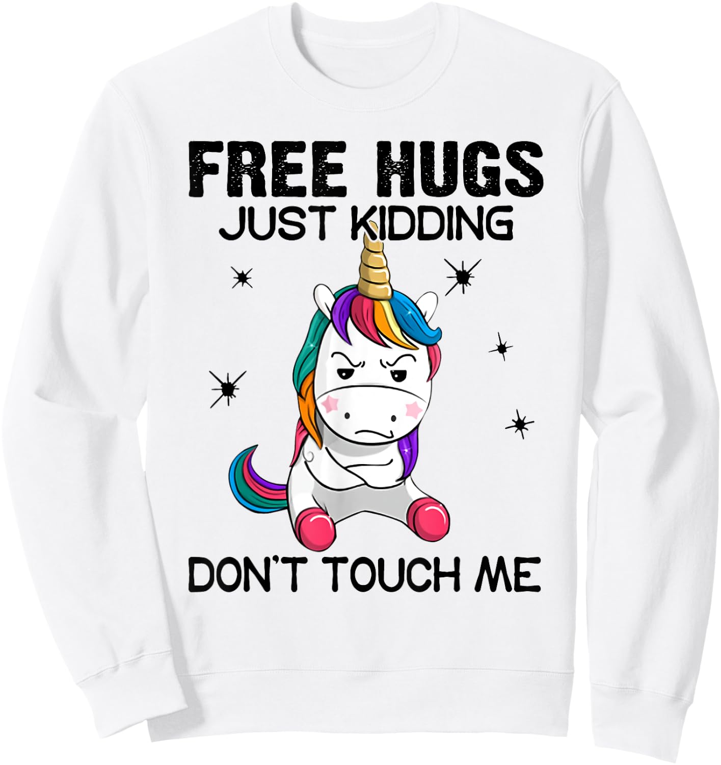 Free hugs just kidding don't touch me unicorn Sweatshirt - Sweatshirt | White