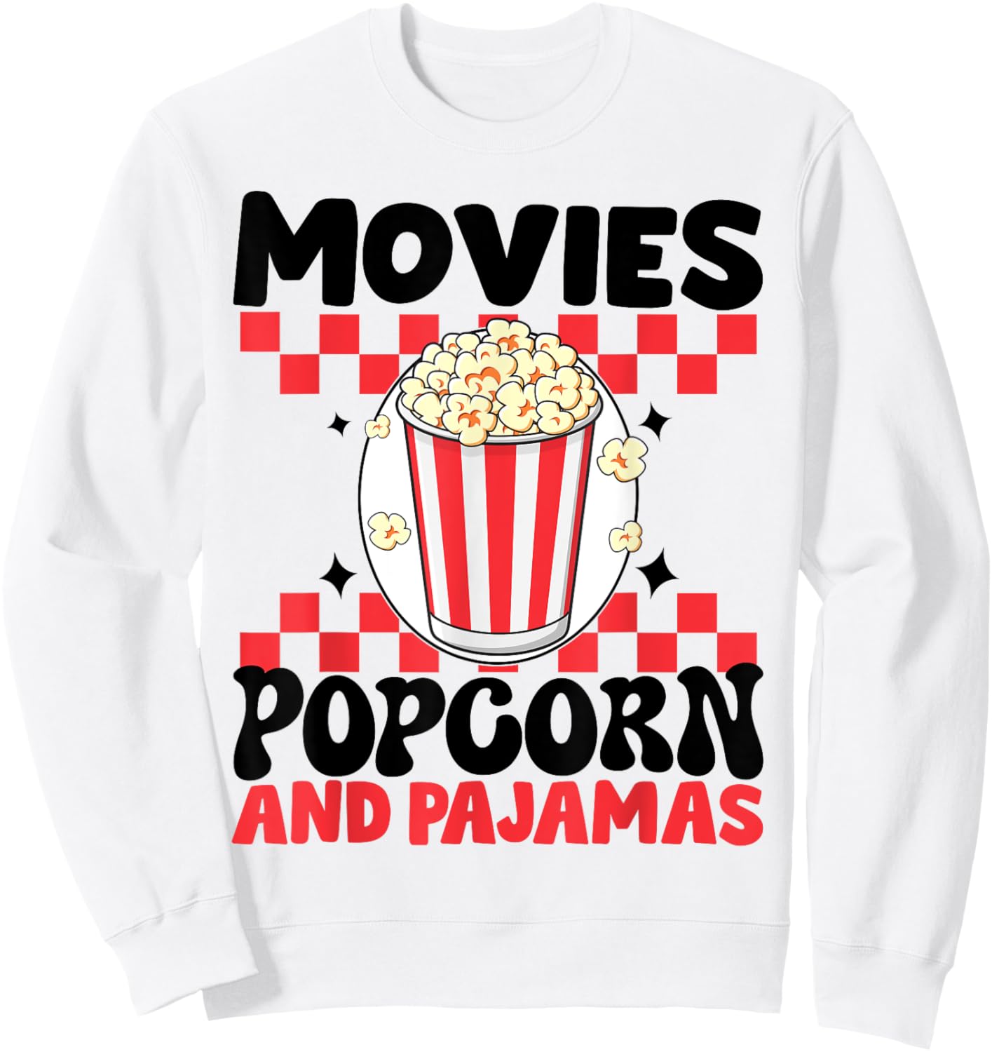 Movies Popcorn And Pajamas Funny Popcorn Movie Sweatshirt - Sweatshirt | White
