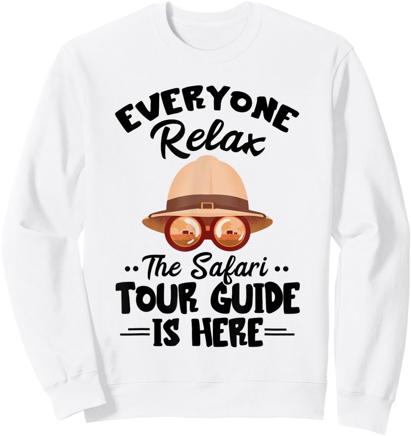 Safari Tour Guide Costume Everyone Relax Safari Tour Guide Sweatshirt - Sweatshirt | White