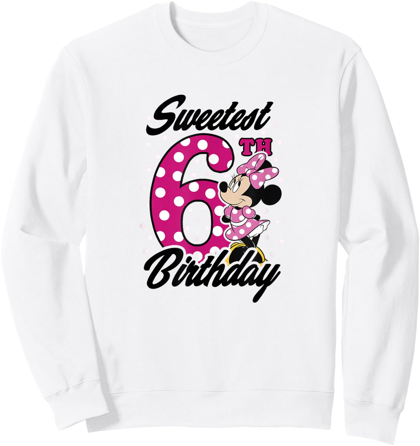 Disney Minnie Mouse Pink Polka Dot Sweetest 6th Birthday Small Sweatshirt - Sweatshirt | White