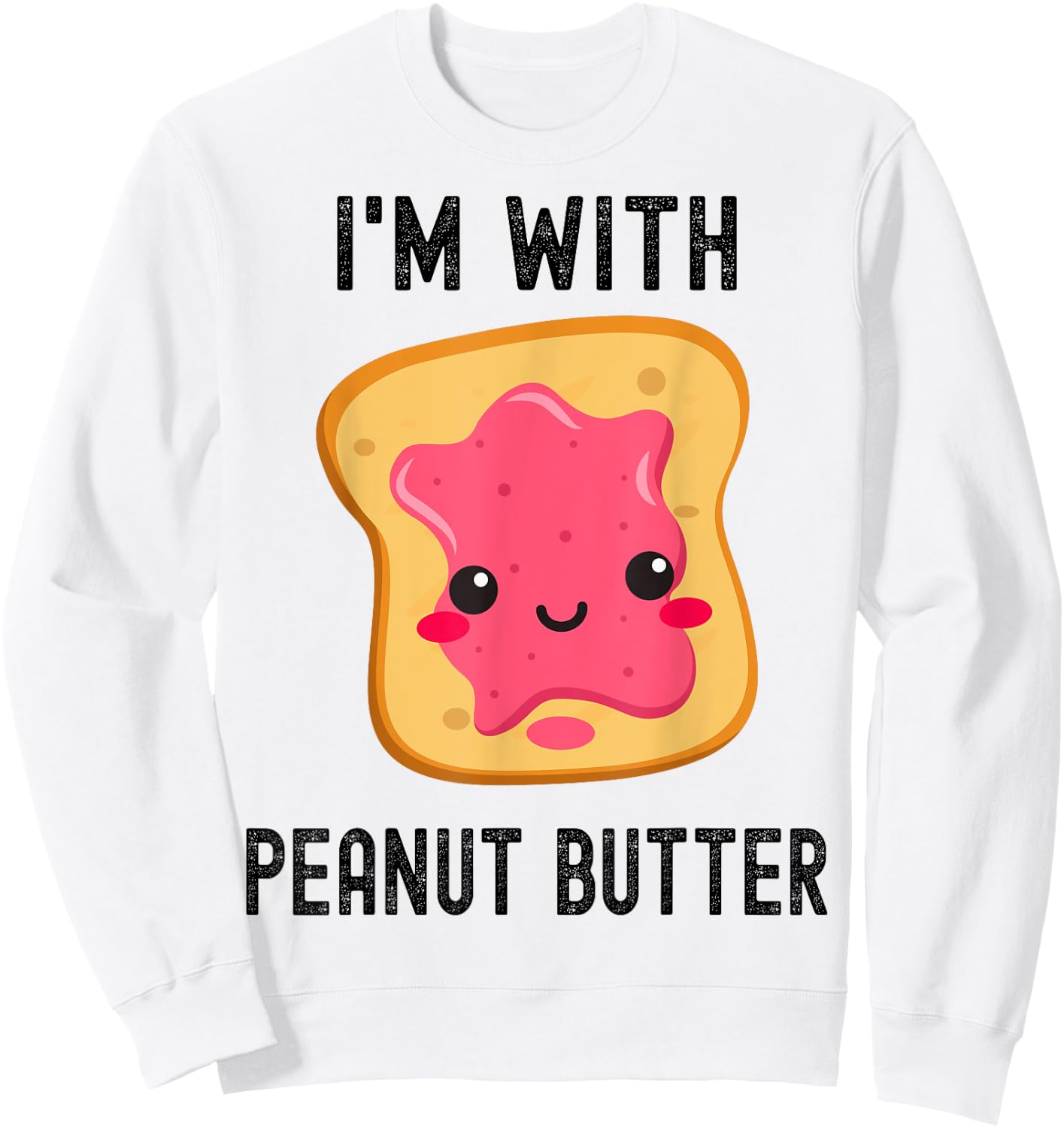 I'm With Peanut Butter Jelly Best Friend Matching Couples Sweatshirt - Sweatshirt | White