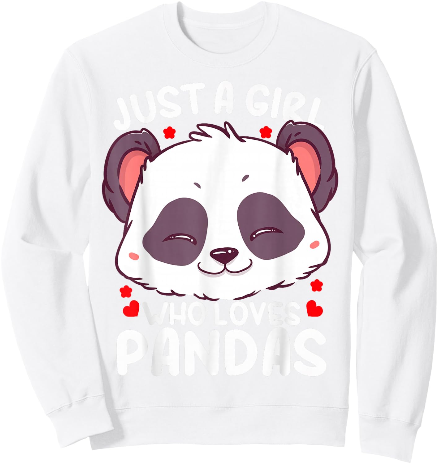 Panda Just a Girl Who Loves Pandas Sweatshirt - Sweatshirt | White