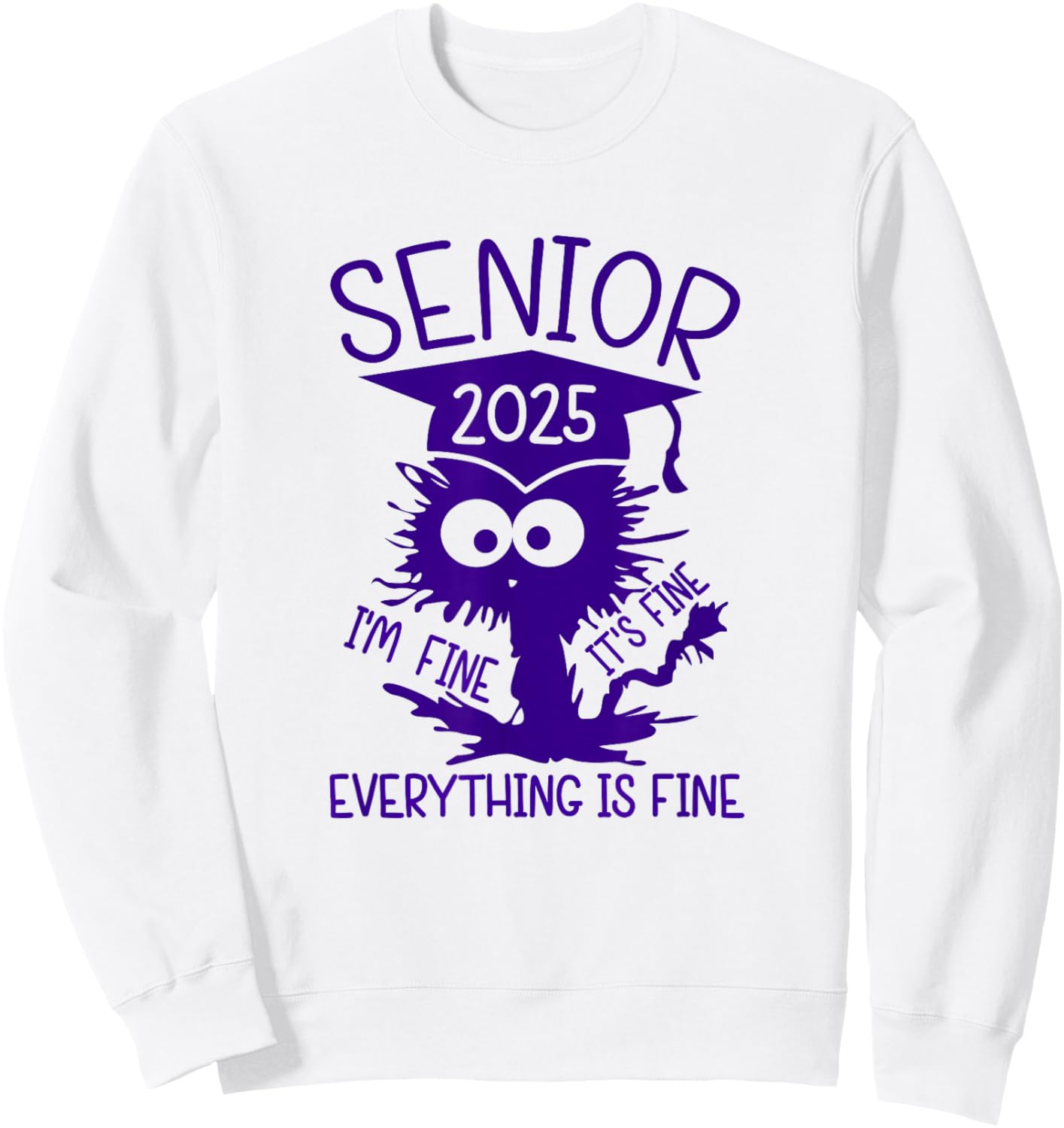 Senior 2025 High School College Graduation Year Class Of 25 Sweatshirt - Sweatshirt | White