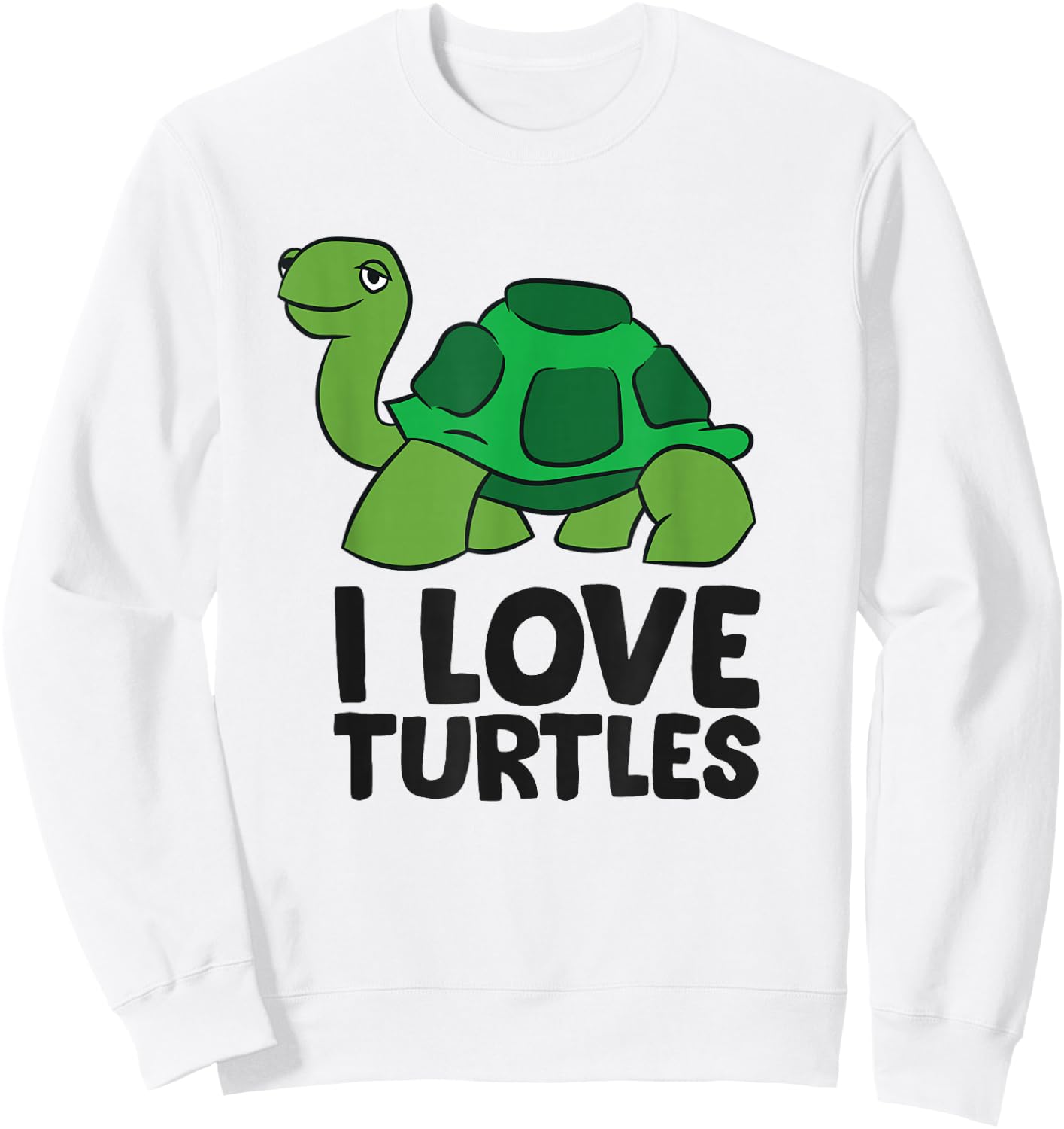 Love Sea Turtles Gift I Love Turtles Sweatshirt - Sweatshirt | White