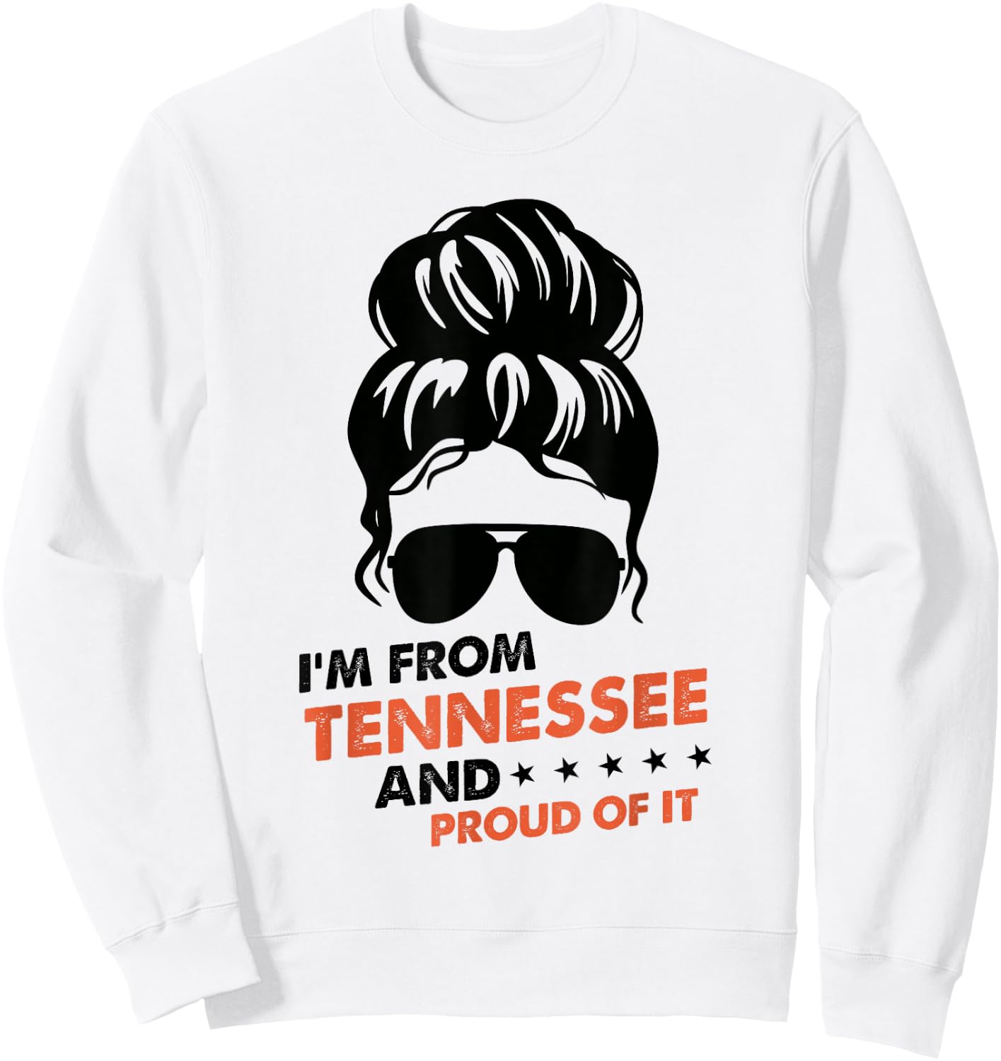 I'm From Tennessee And Proud Of It - Orange TN Tennessee Sweatshirt - Sweatshirt | White