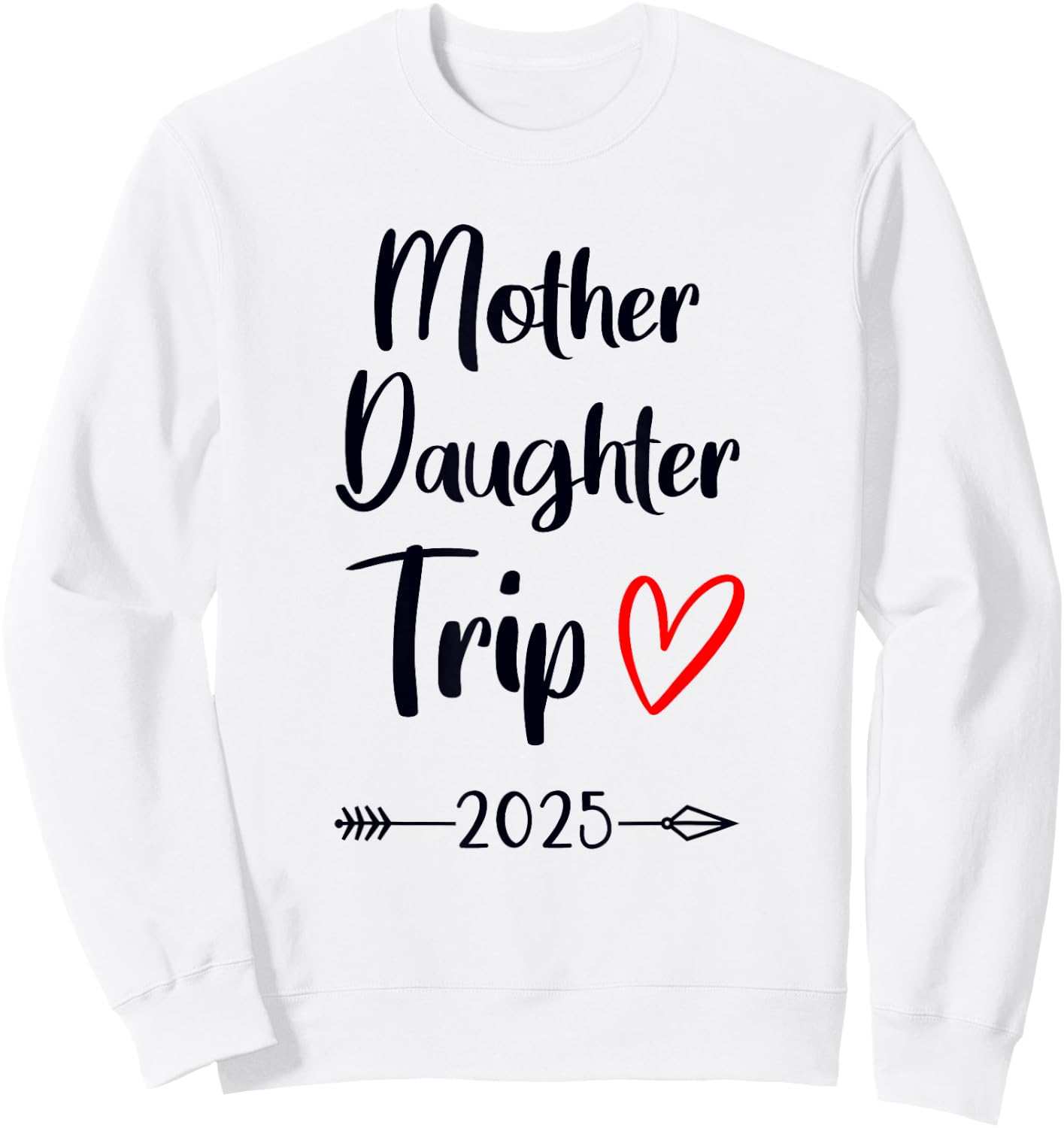 Mother Daughter Trip 2025 Family Vacation Mom Matching Sweatshirt - Sweatshirt | White