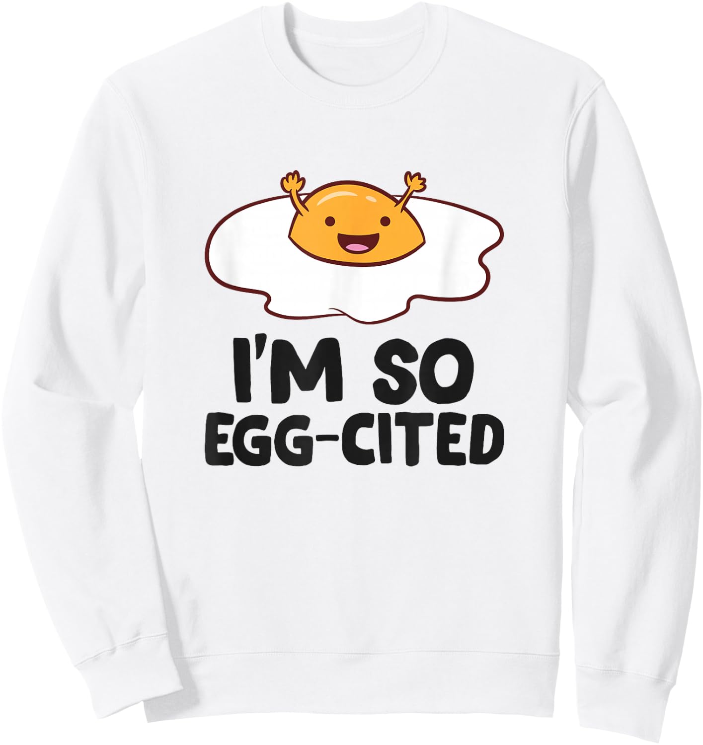 Funny Eggs I'm So Egg-Cited Funny Egg Puns Kids Sweatshirt - Sweatshirt | White
