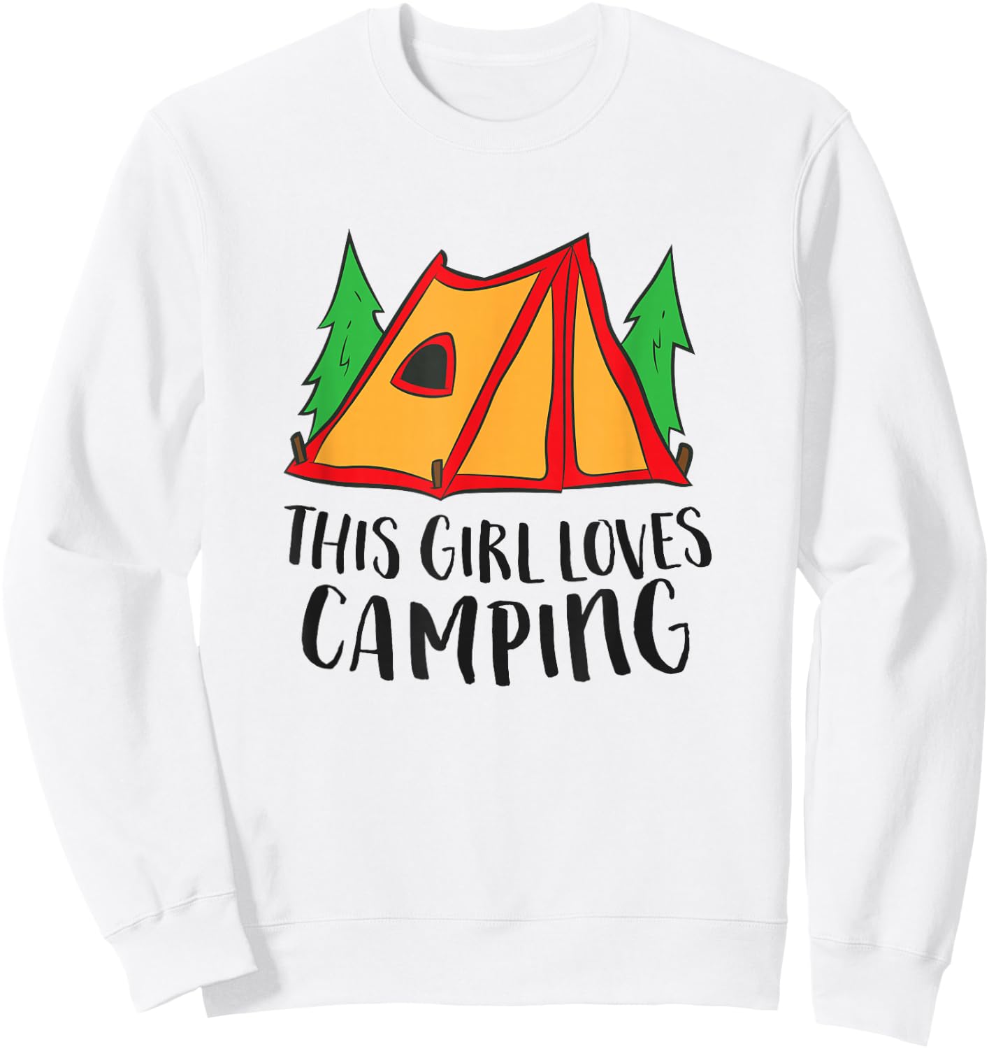 This Girl Loves Camping Funny Tent Camping Girl Sweatshirt - Sweatshirt | White