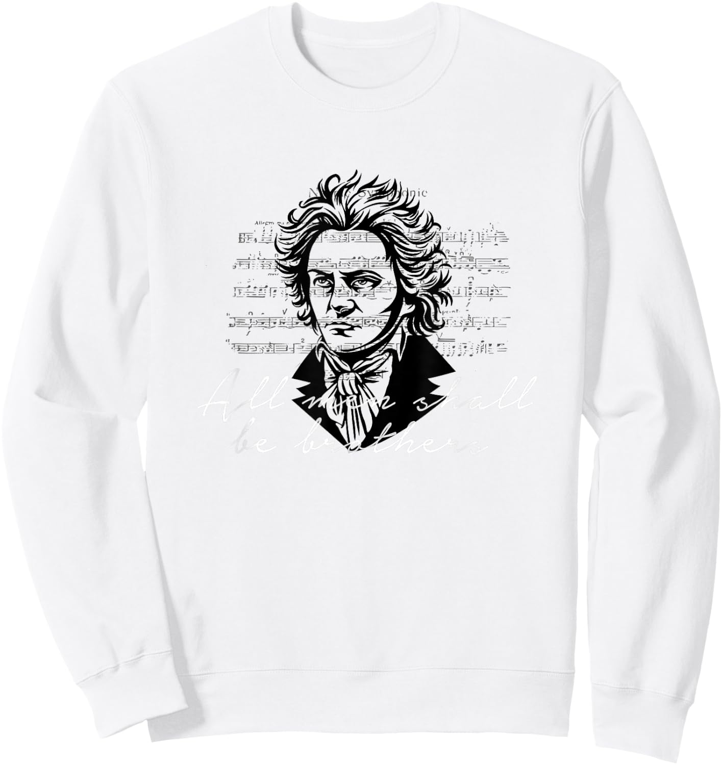 Beethoven 9th Symphony Ode to Joy All men shall be brothers Sweatshirt - Sweatshirt | White