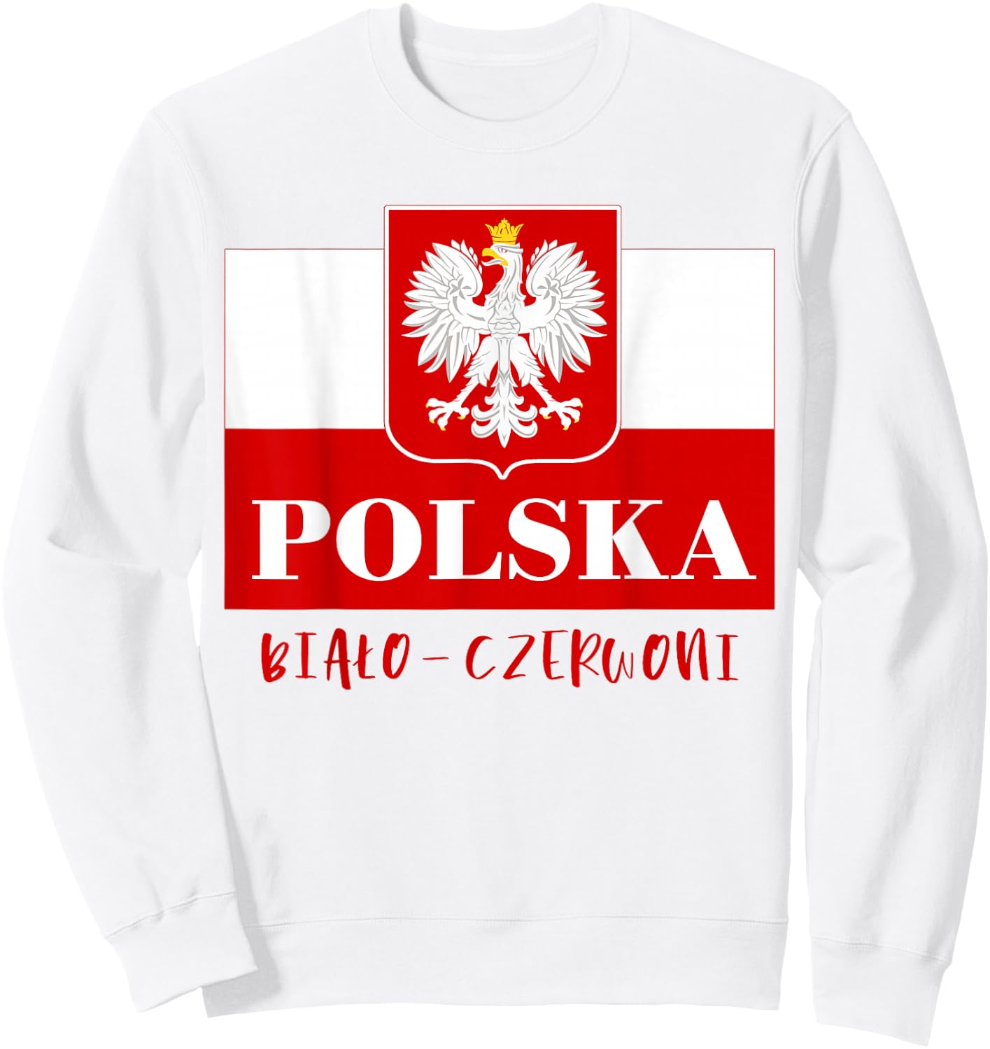 Polska Bialo-Czerwoni, Polish Flag Polish Emblem White Eagle Sweatshirt - Sweatshirt | White