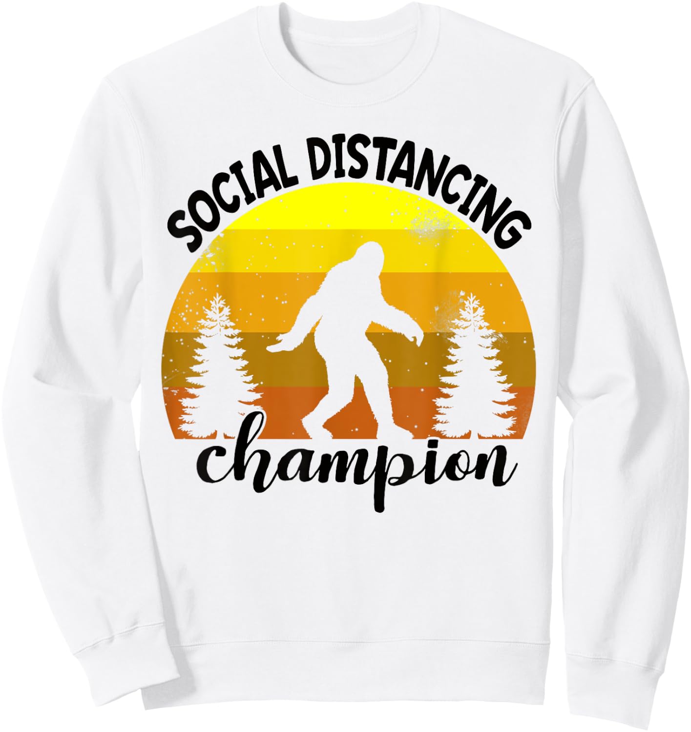 BigFoot Sasquatch Social Distance Shirt Vintage Camping Gift Sweatshirt - Sweatshirt | White