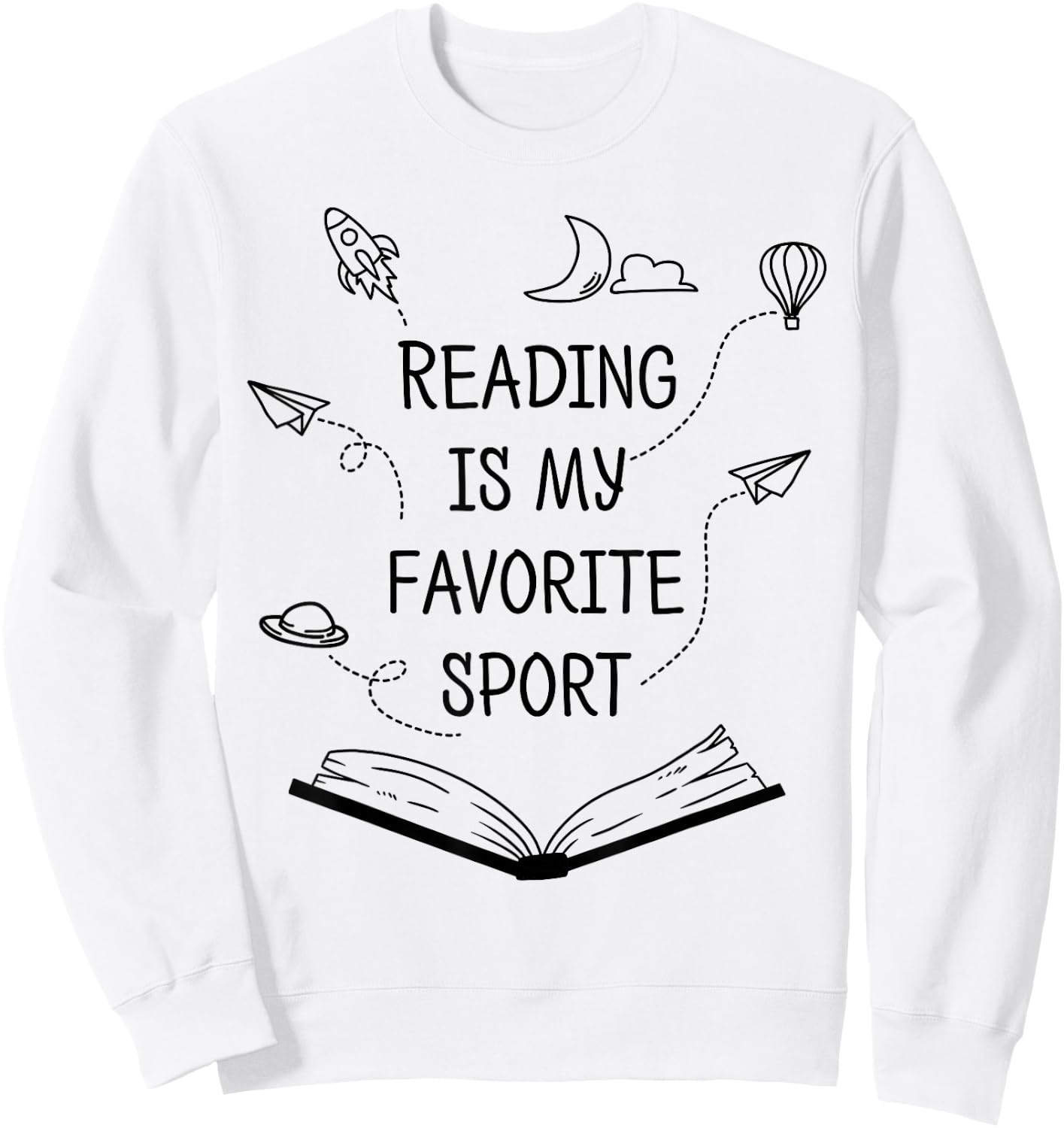 Reading Is My Favorite Sport Read Bookworm Book Lover Gift Sweatshirt - Sweatshirt | White