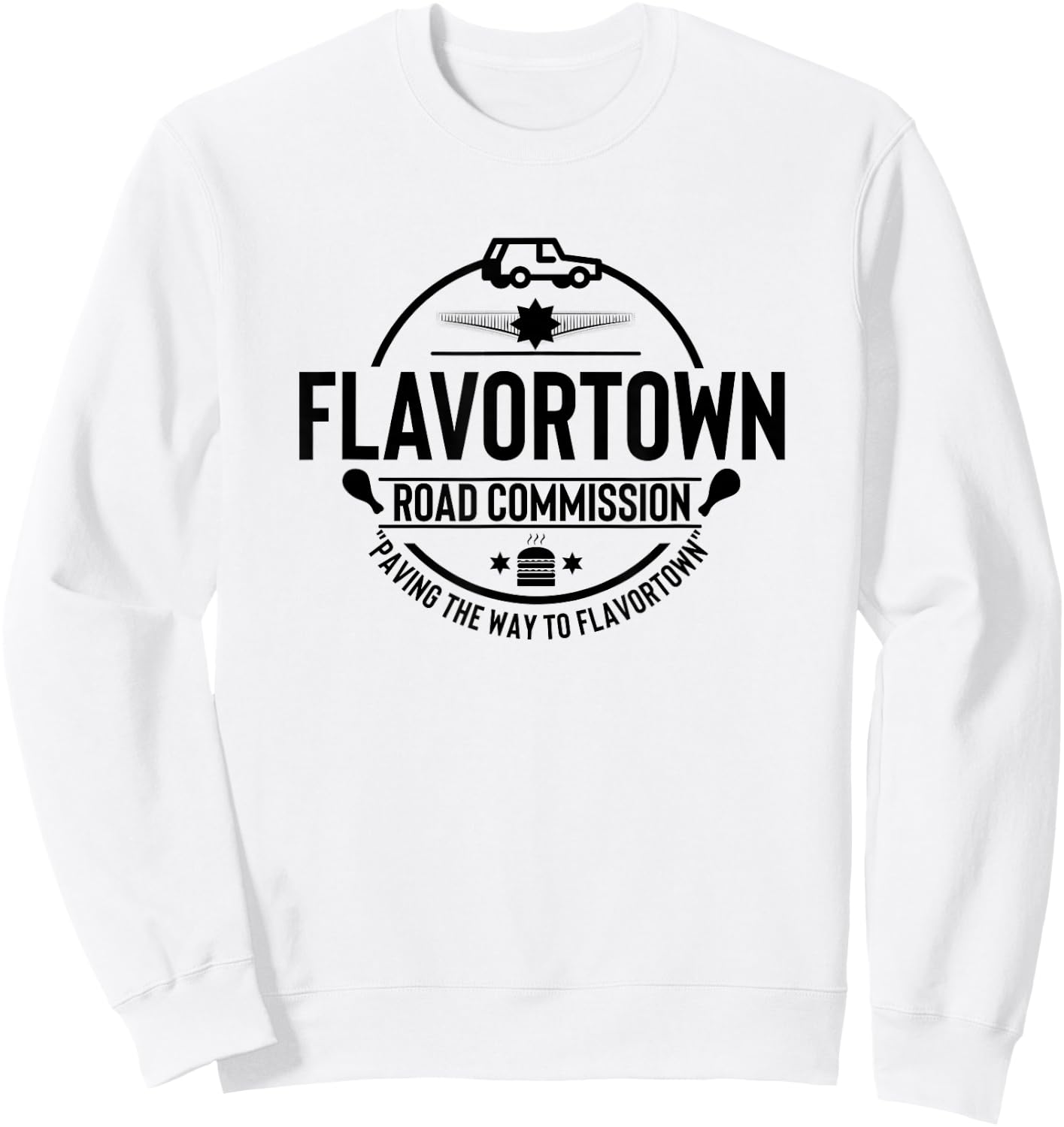 Flavortown Men And Women Foodies Gift Flavortown Road Commission Foodie American Fast Food BBQ Sweatshirt - Sweatshirt | White