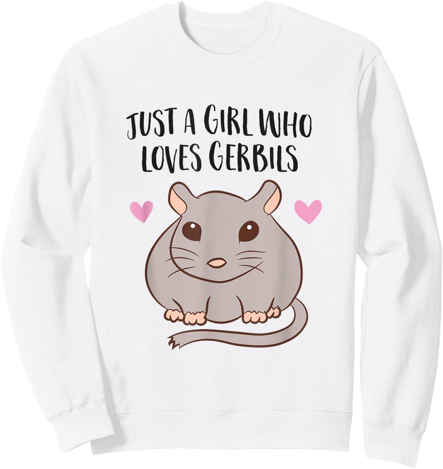 Just a Girl Who Loves Gerbils Sweatshirt - Sweatshirt | White