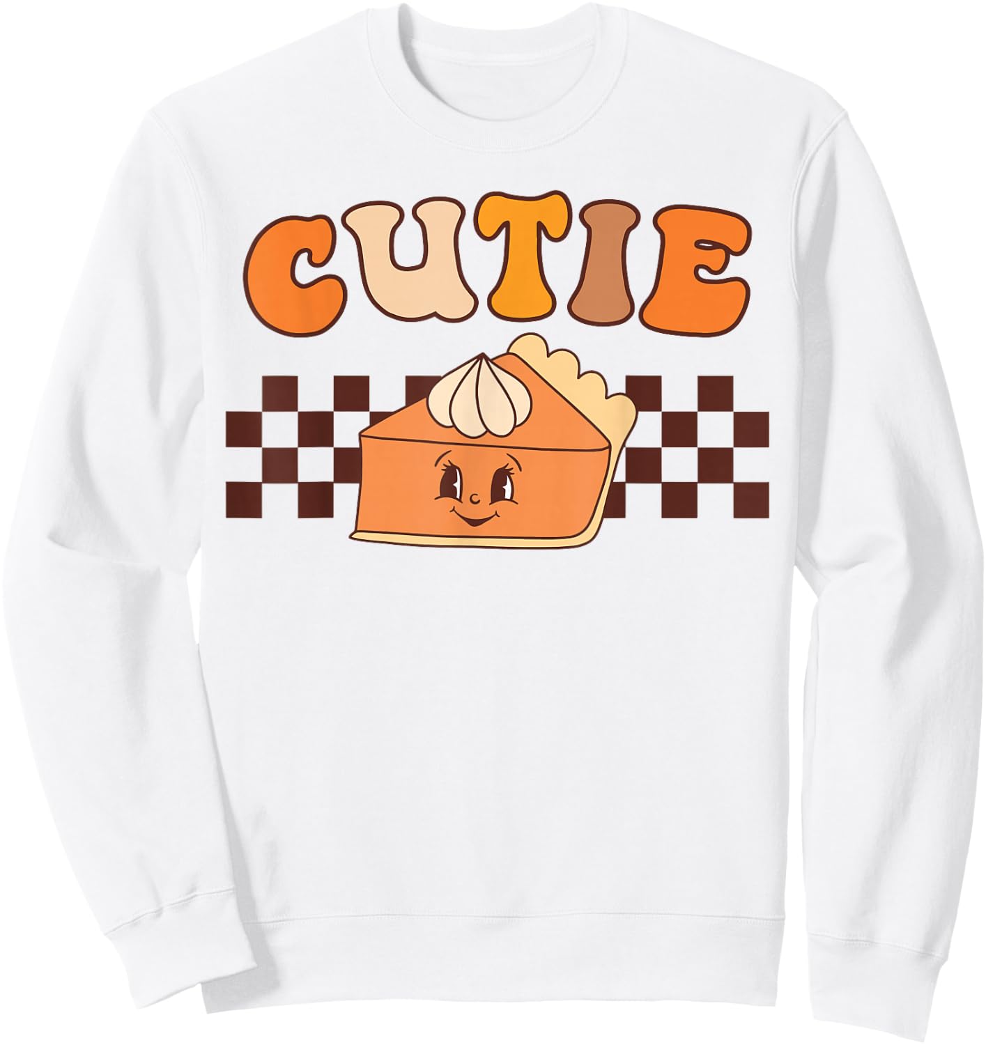 Retro Groovy Cutie Pie Thanksgiving Pumpkin Pie Costume Sweatshirt - Sweatshirt | White
