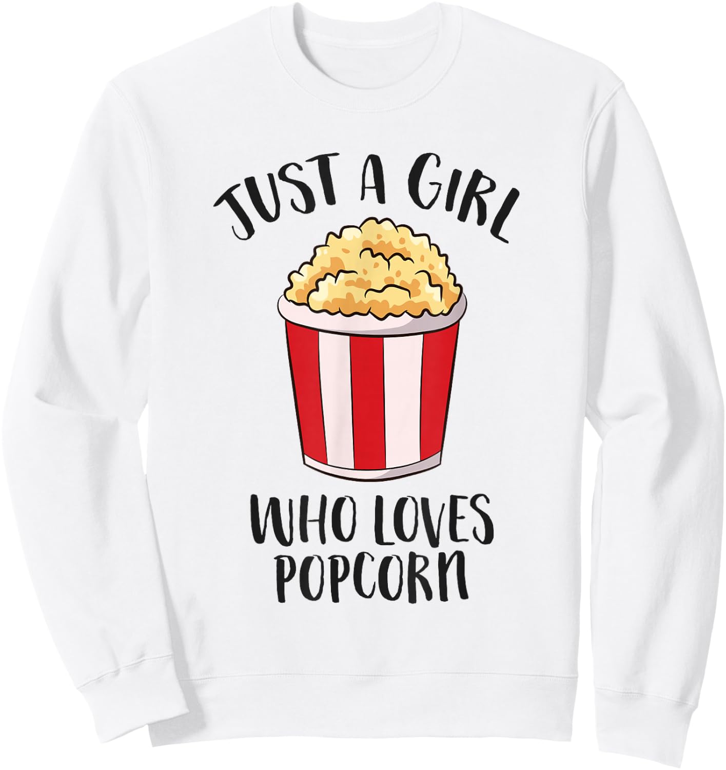 Just a Girl Who Loves Popcorn Cinema Movies Women Popcorn Sweatshirt - Sweatshirt | White