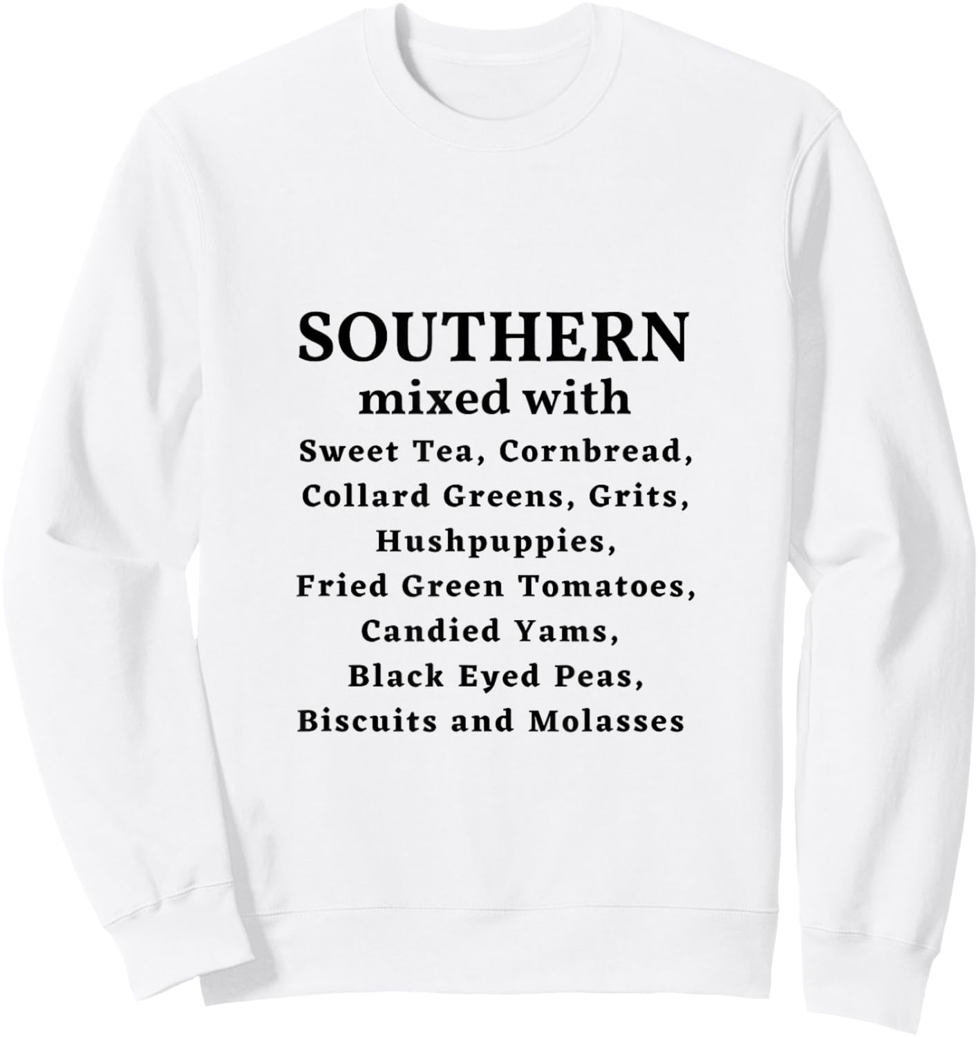 Southern Mixed With... Sweatshirt - Sweatshirt | White