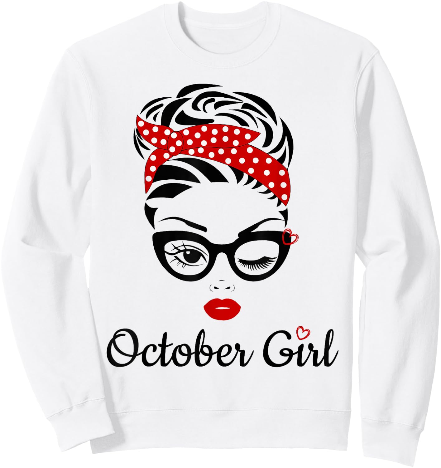 Women October Girl Birthday Girl Born October Sweatshirt - Sweatshirt | White
