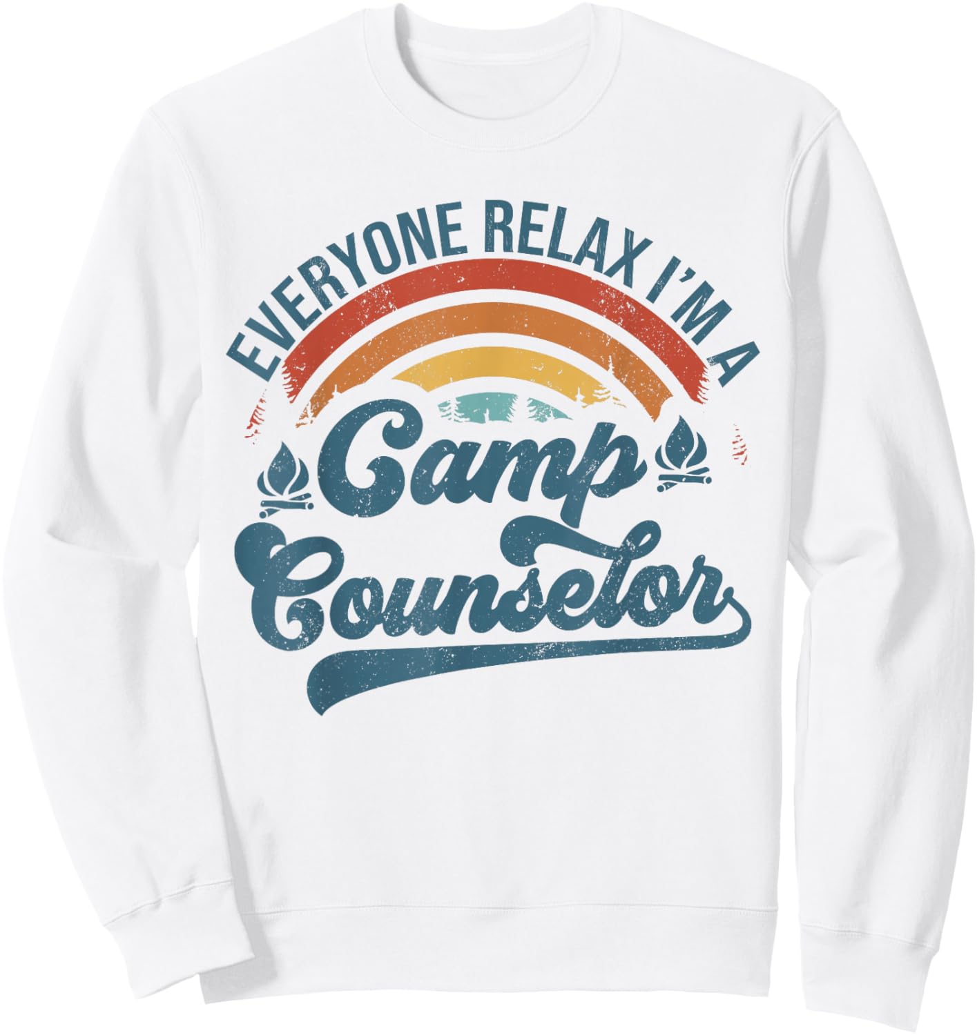 Everyone Relax I'm A Camp Counselor Retro Camp Counselor Sweatshirt - Sweatshirt | White
